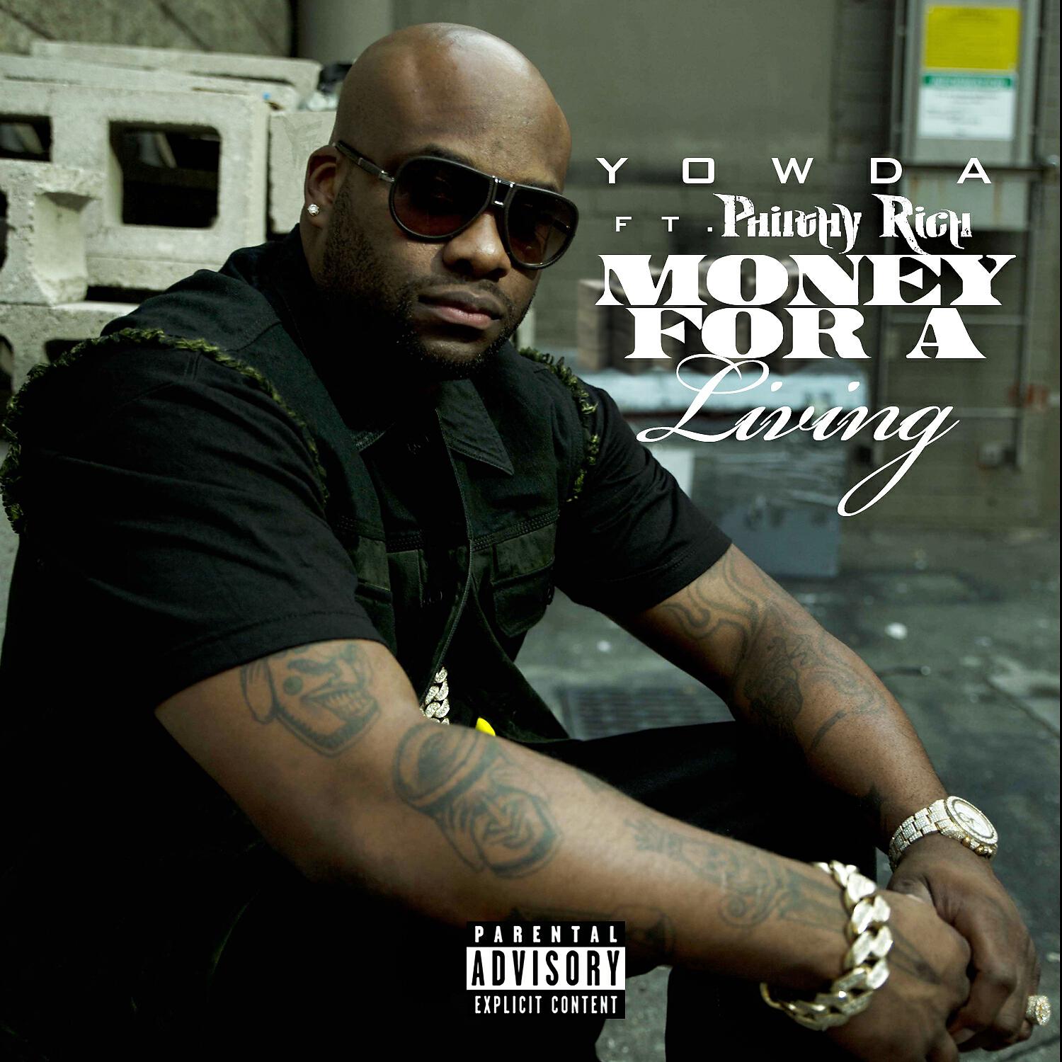 Yowda - Money For A Living  (feat. Philthy Rich)