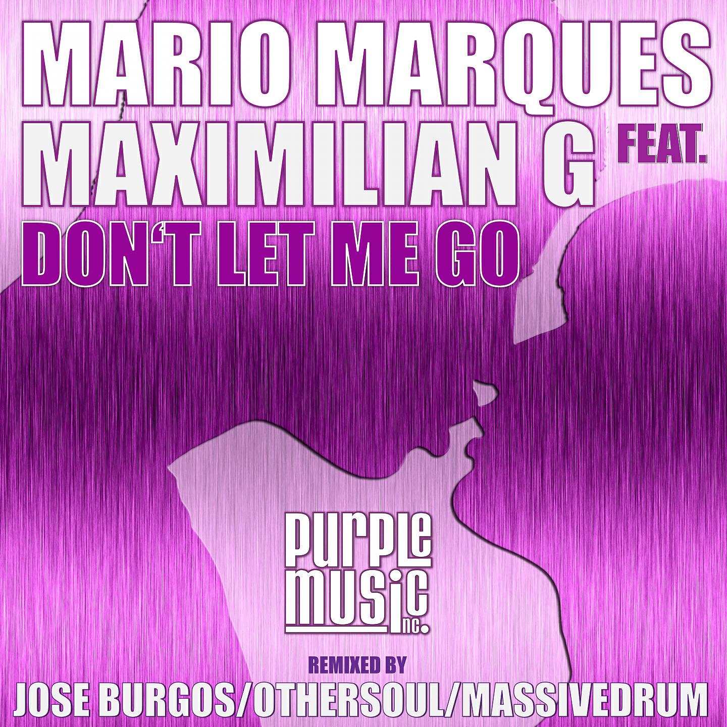Mario Marques - Don't Le Me Go (Radio Edit)