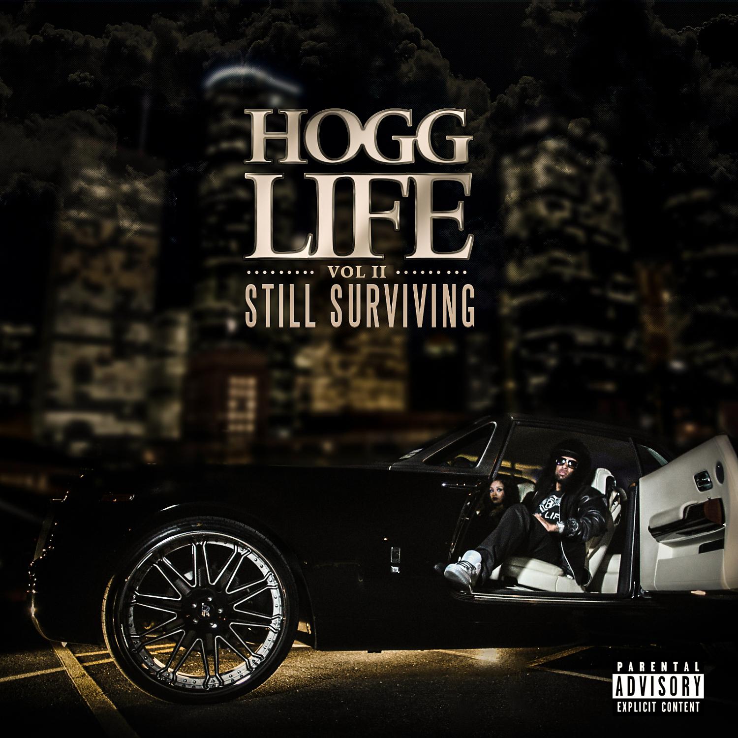 Постер альбома Hogg Life, Vol. 2: Still Surviving
