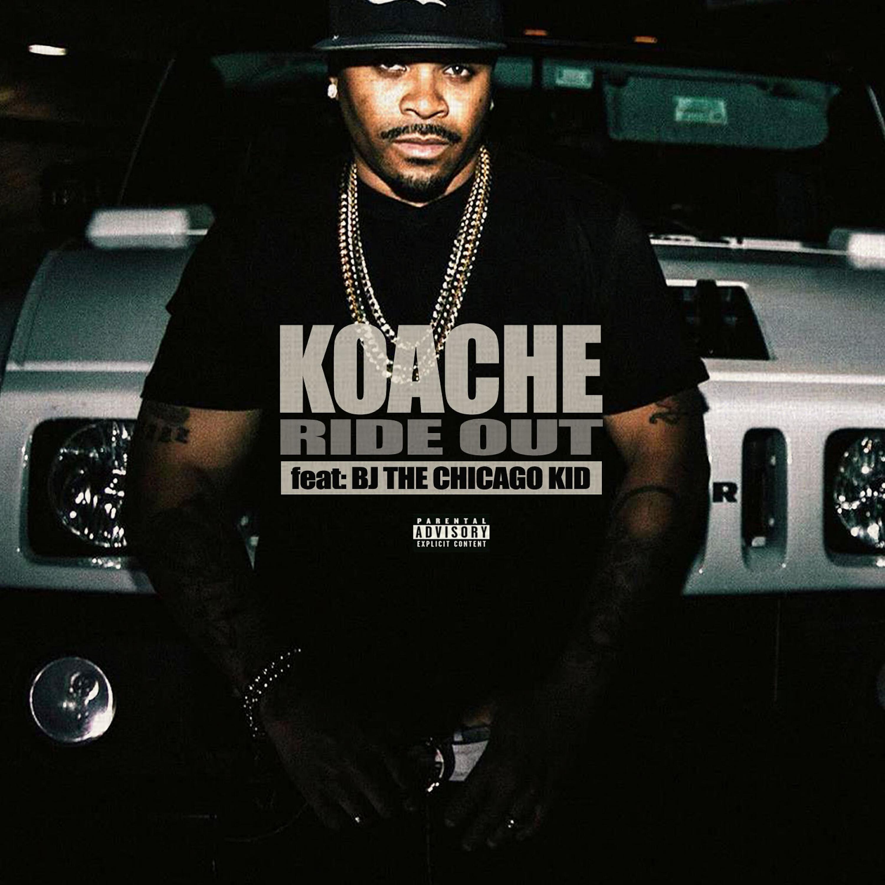 Koache - Ride Out (feat. Bj the Chicago Kid)