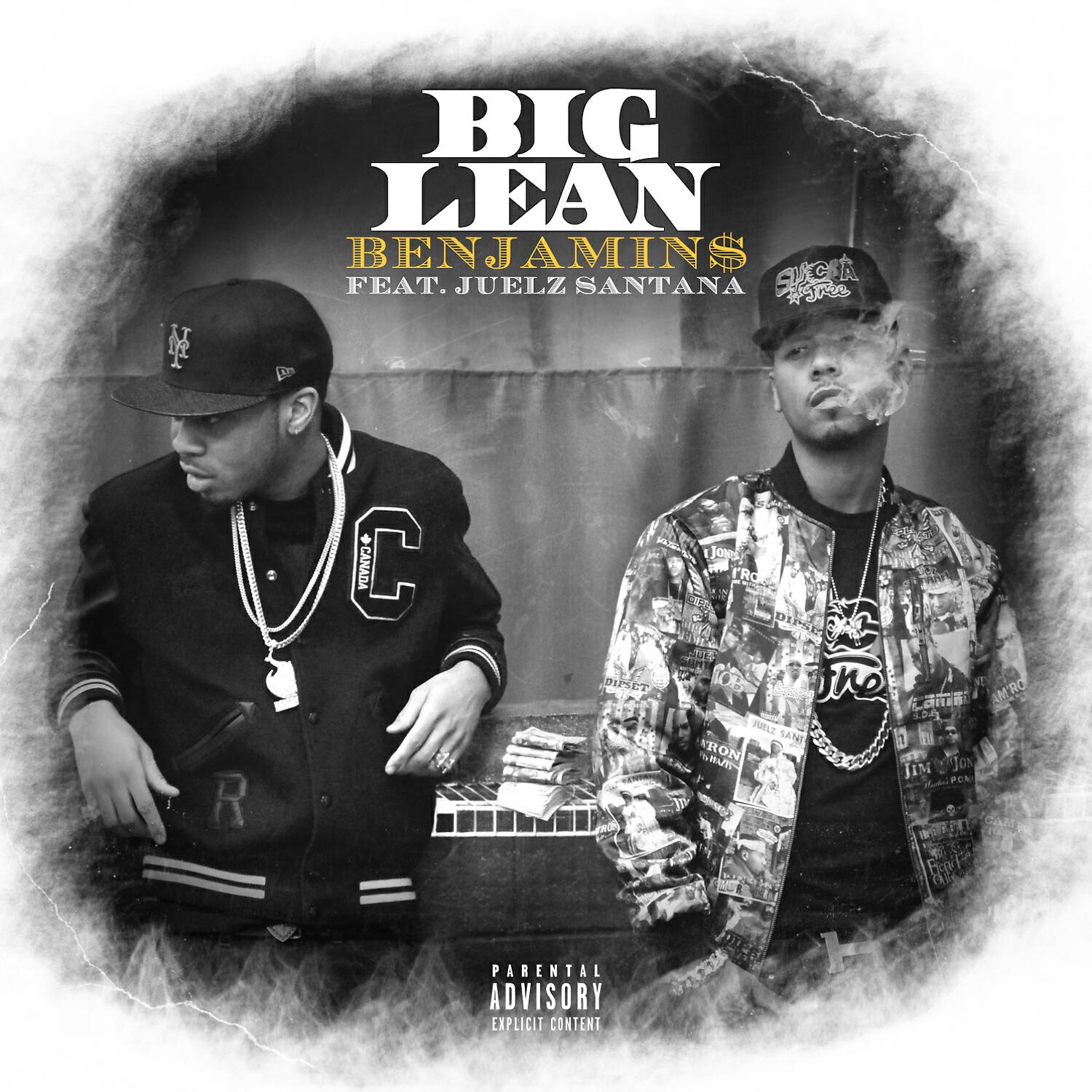 Big Lean - Benjamins (feat. Juelz Santana)