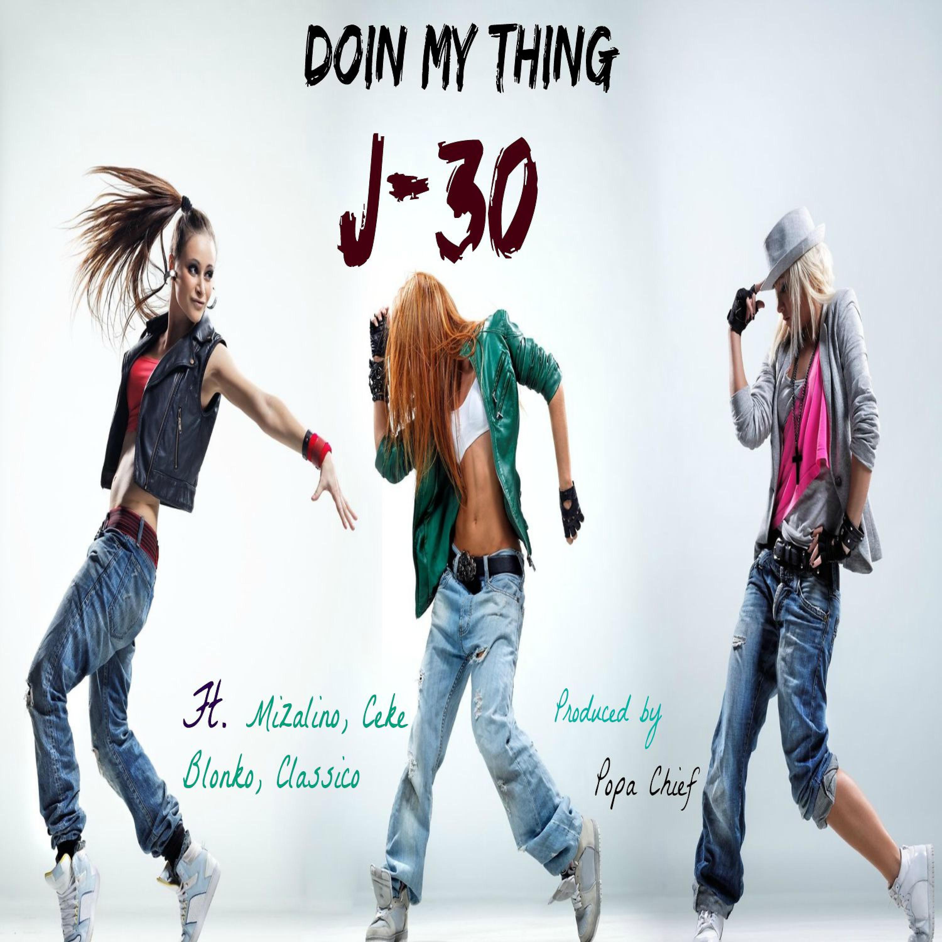 Постер альбома Doin My Thing (feat. Mizalino, Ceke Blonko & Classico) - Single
