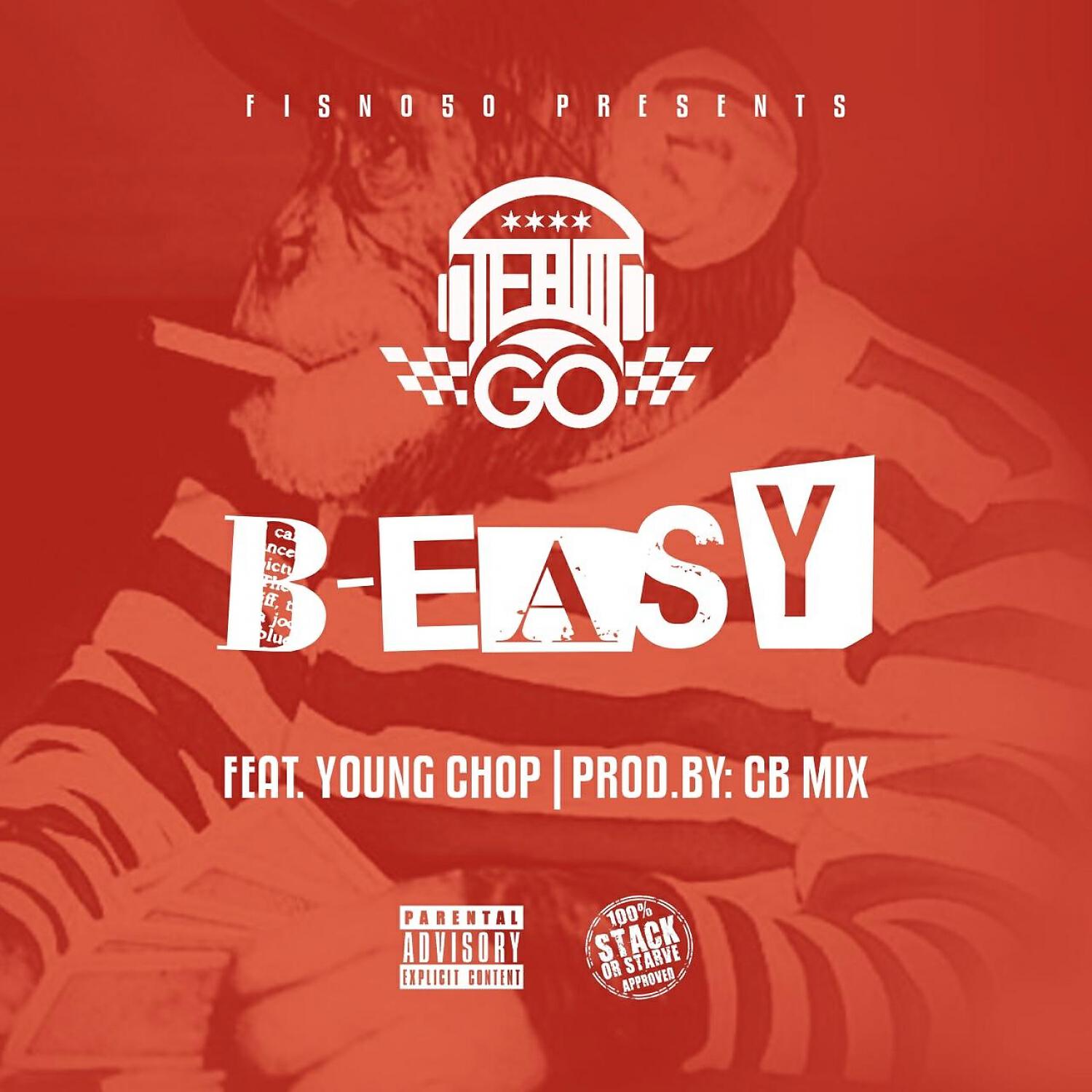 Team Go - B-Easy (feat. Young Chop)