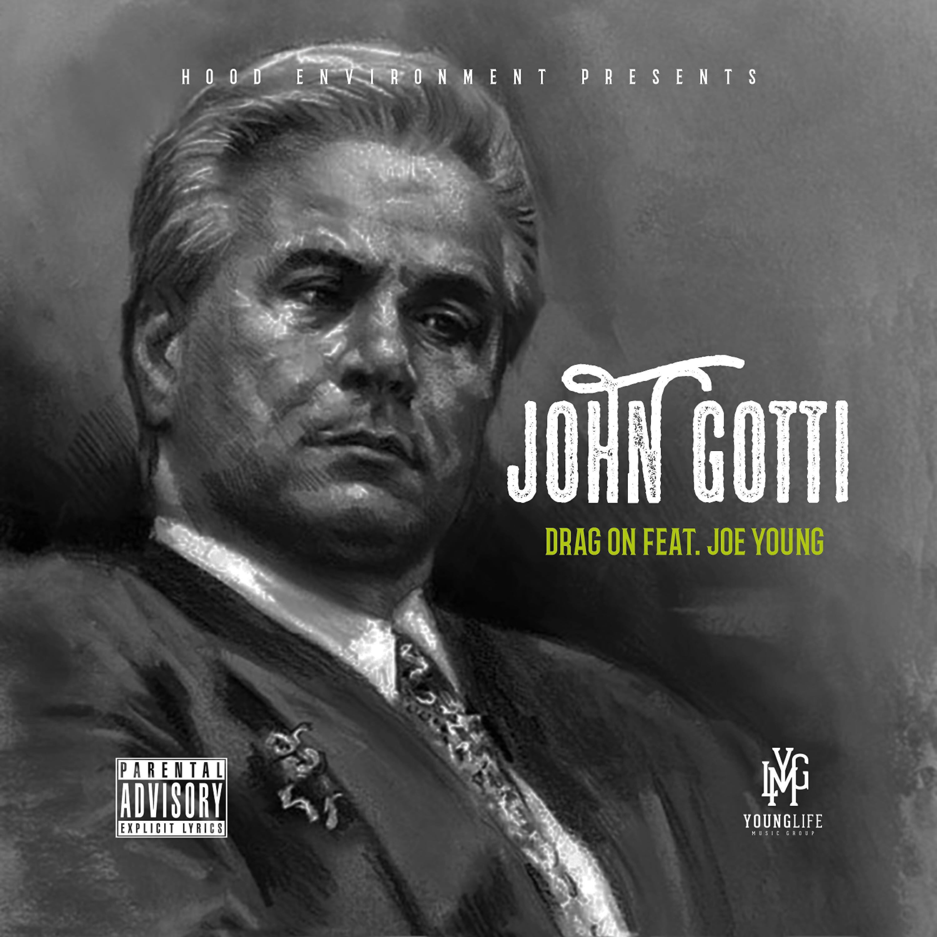 Drag On - John Gotti (feat. Joe Young)