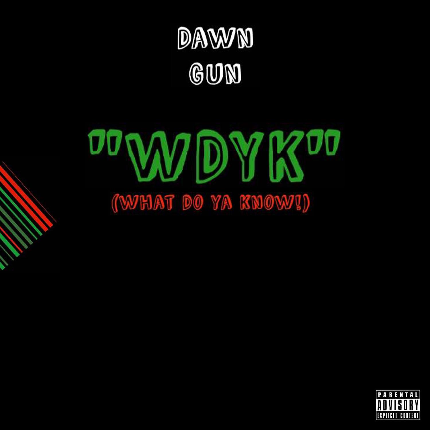 Постер альбома WDYK (What Do Ya Know!) - Single