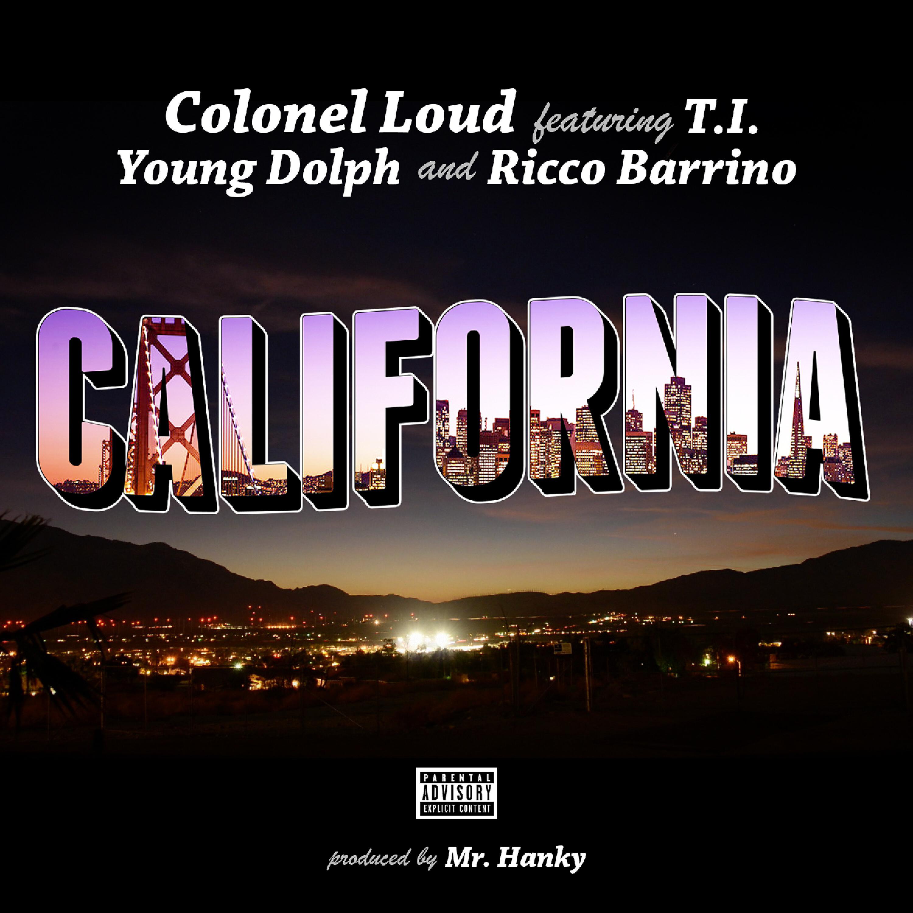 Colonel Loud - California (feat. Ricco Barrino)