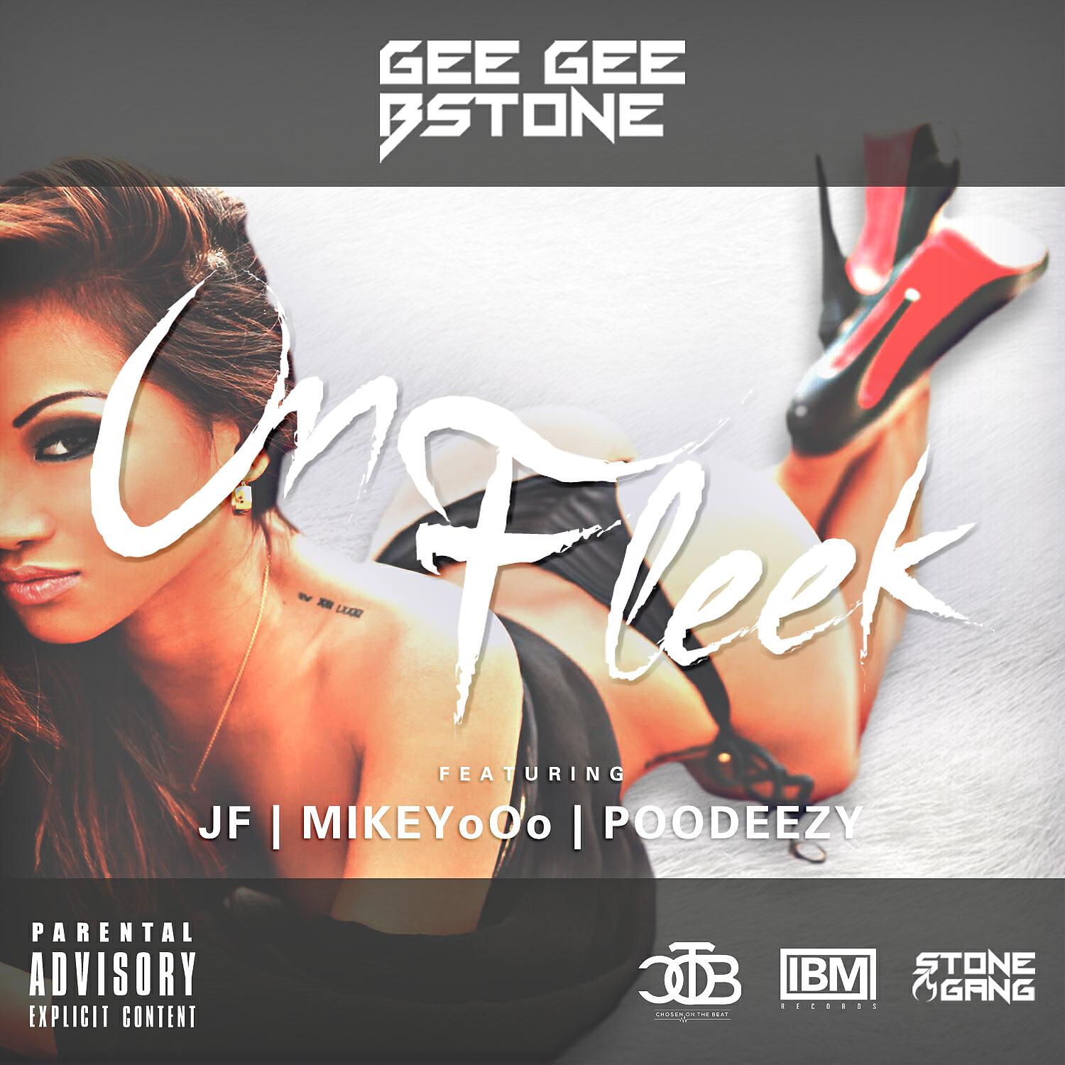 Gee Gee Bstone - On Fleek  (feat. JF , Mikey oOo & Poodeezy )