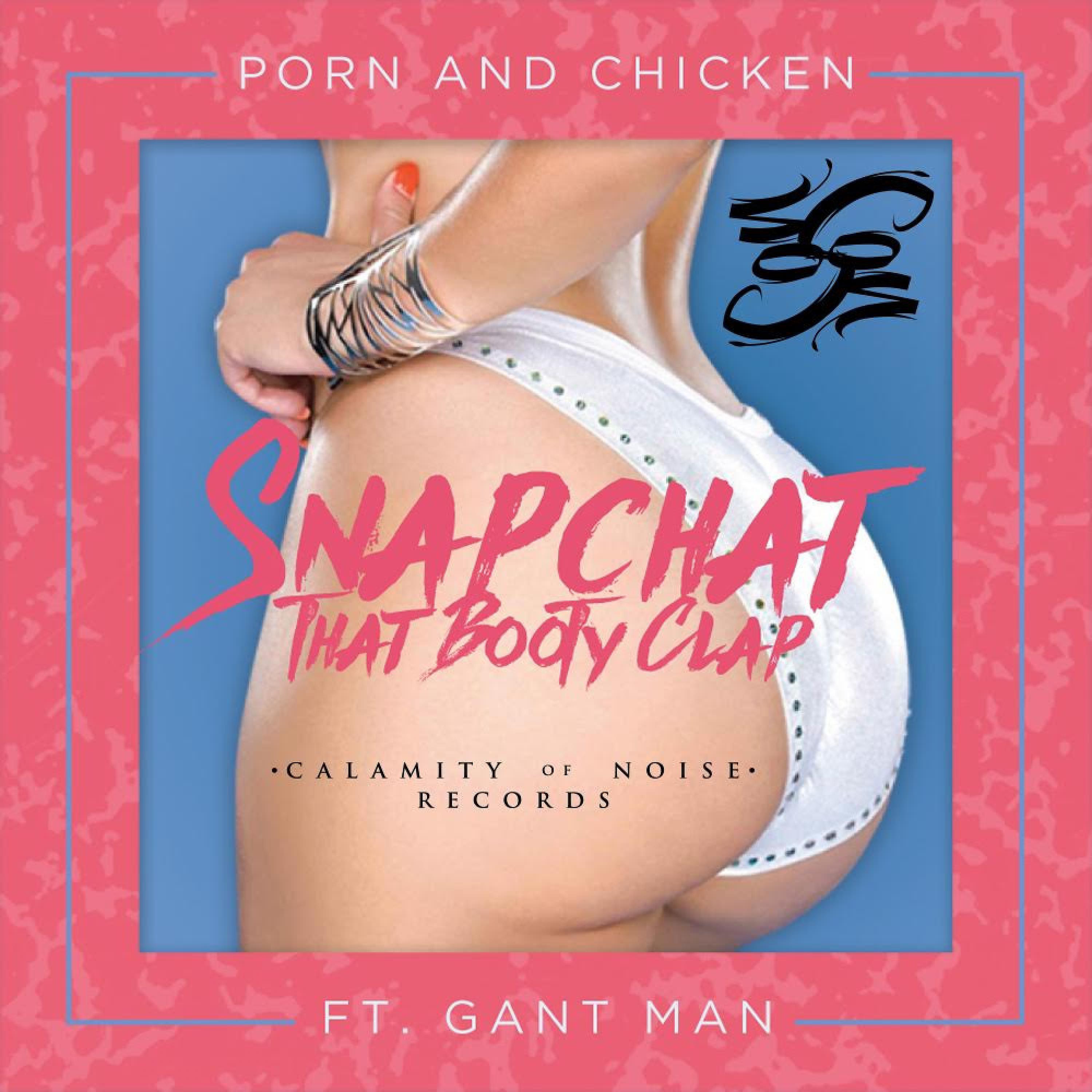 Постер альбома Snapchat That Booty Clap (feat. DJ Gant-Man) - Single