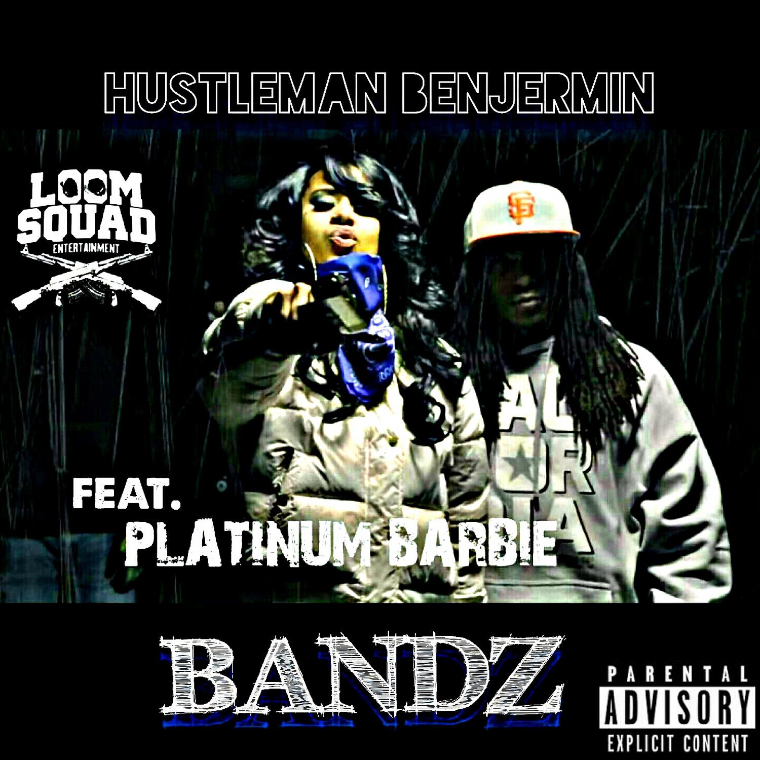 Hustleman Benjermin - Bandz (feat. Platinum Barbie)