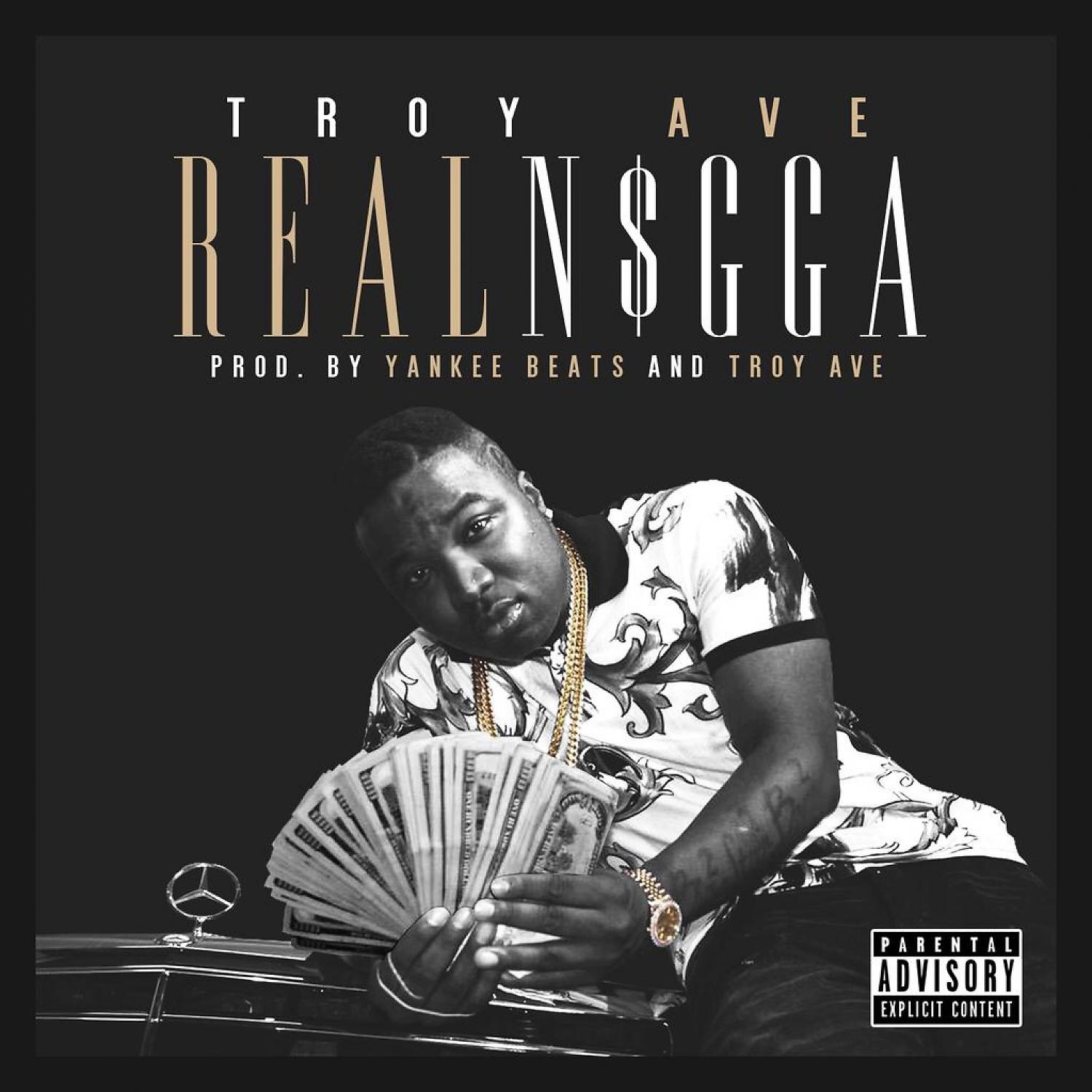 Troy Ave - Real One / Real N*gga