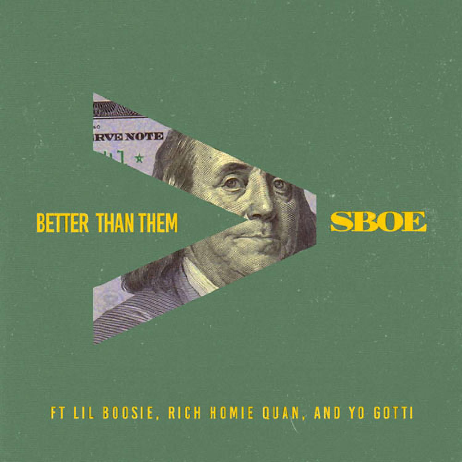 Постер альбома Better Than Them (feat. Lil Boosie, Rich Homie Quan & Yo Gotti) - Single