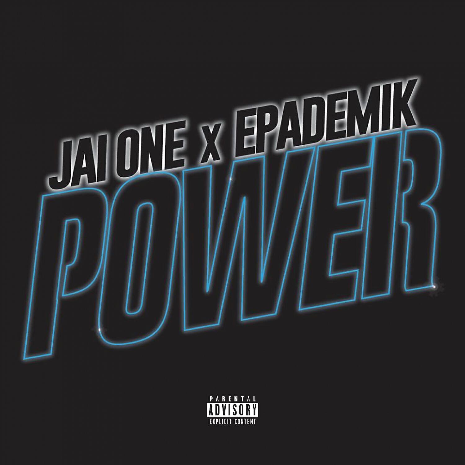 Jai One - Power (feat. Epademik)
