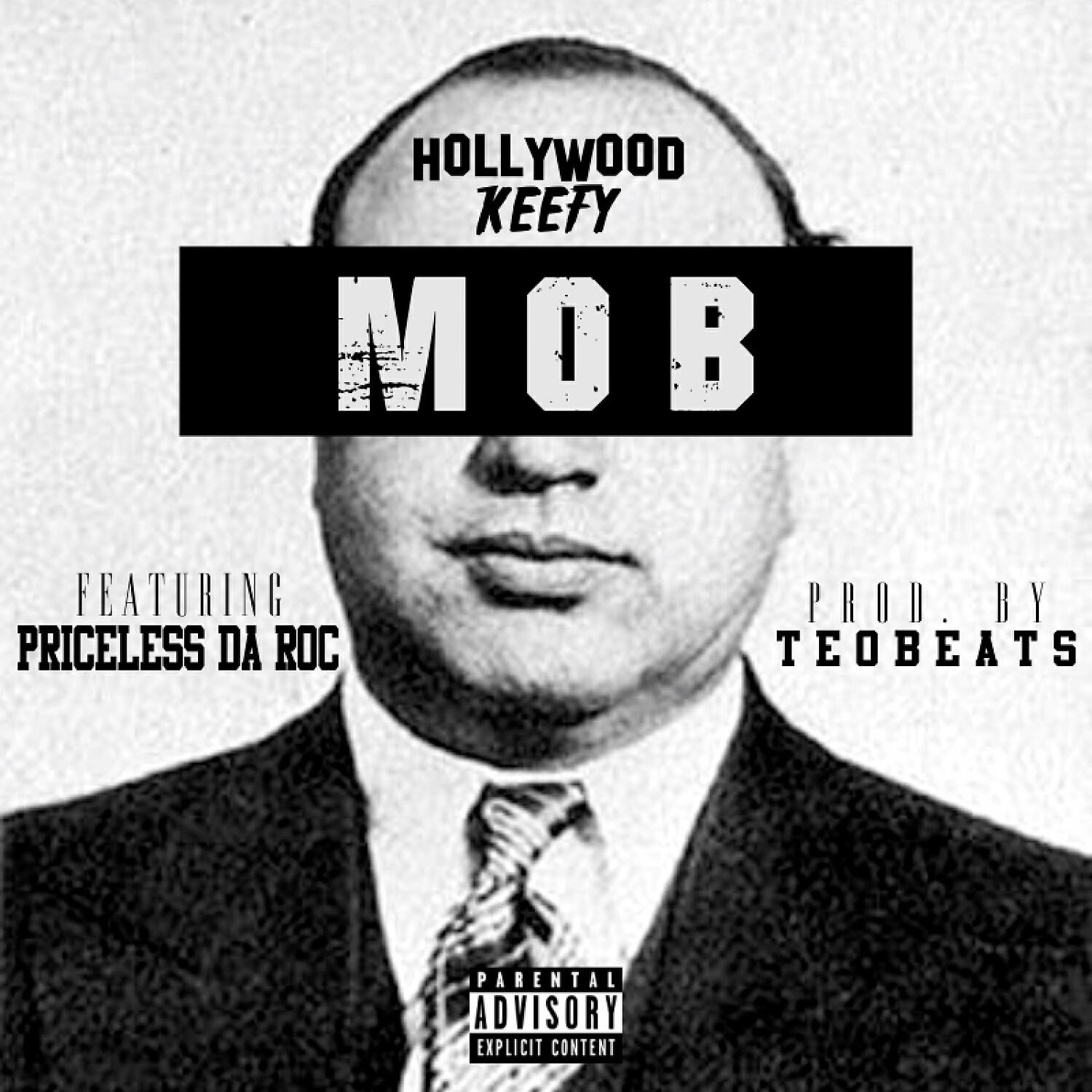 Hollywood Keefy - MOB (feat. Priceless Da Roc)