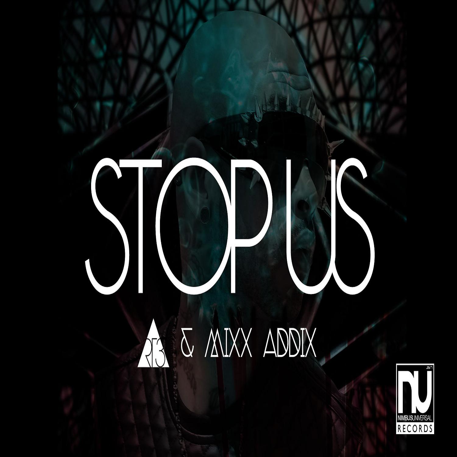 Постер альбома Stop Us (feat. Mixx Addix) - Single
