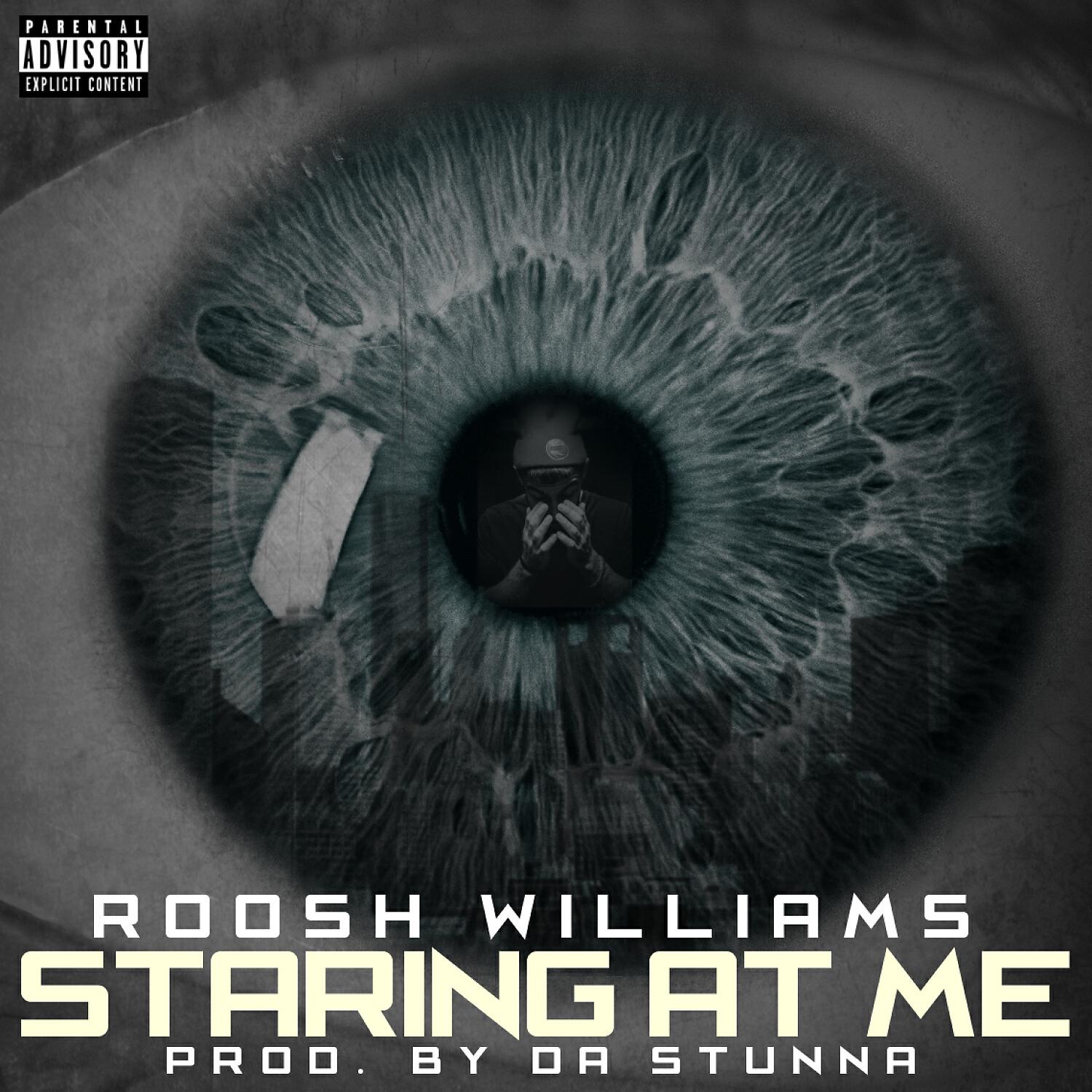 Roosh Williams - Staring At Me