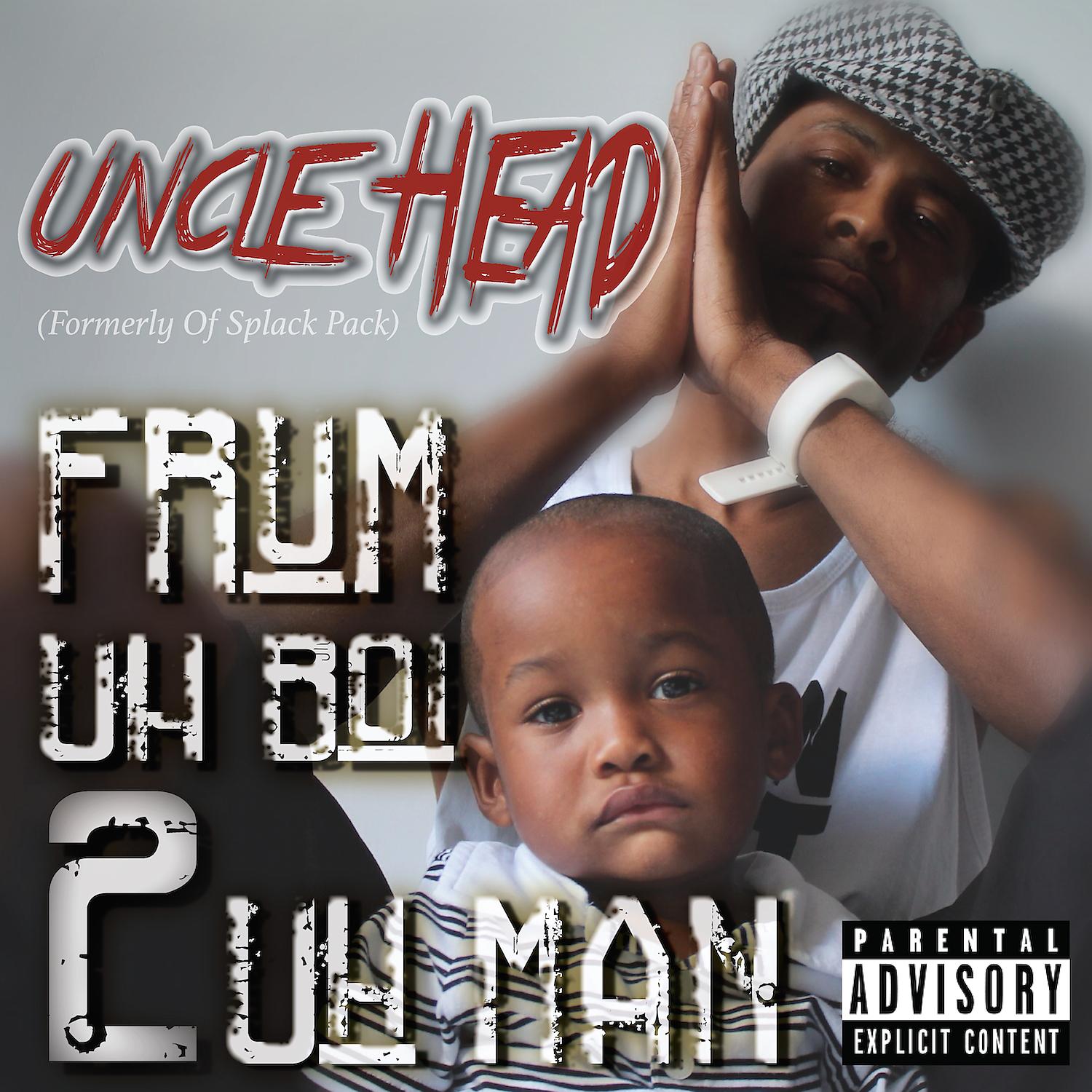 Постер альбома Frum Uh Boi 2 Uh Man