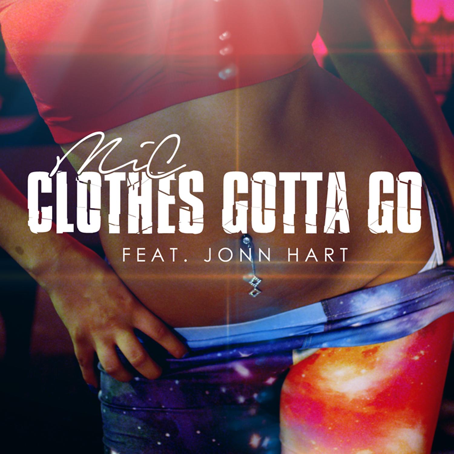 Постер альбома Clothes Gotta Go (feat. Jonn Hart) - Single