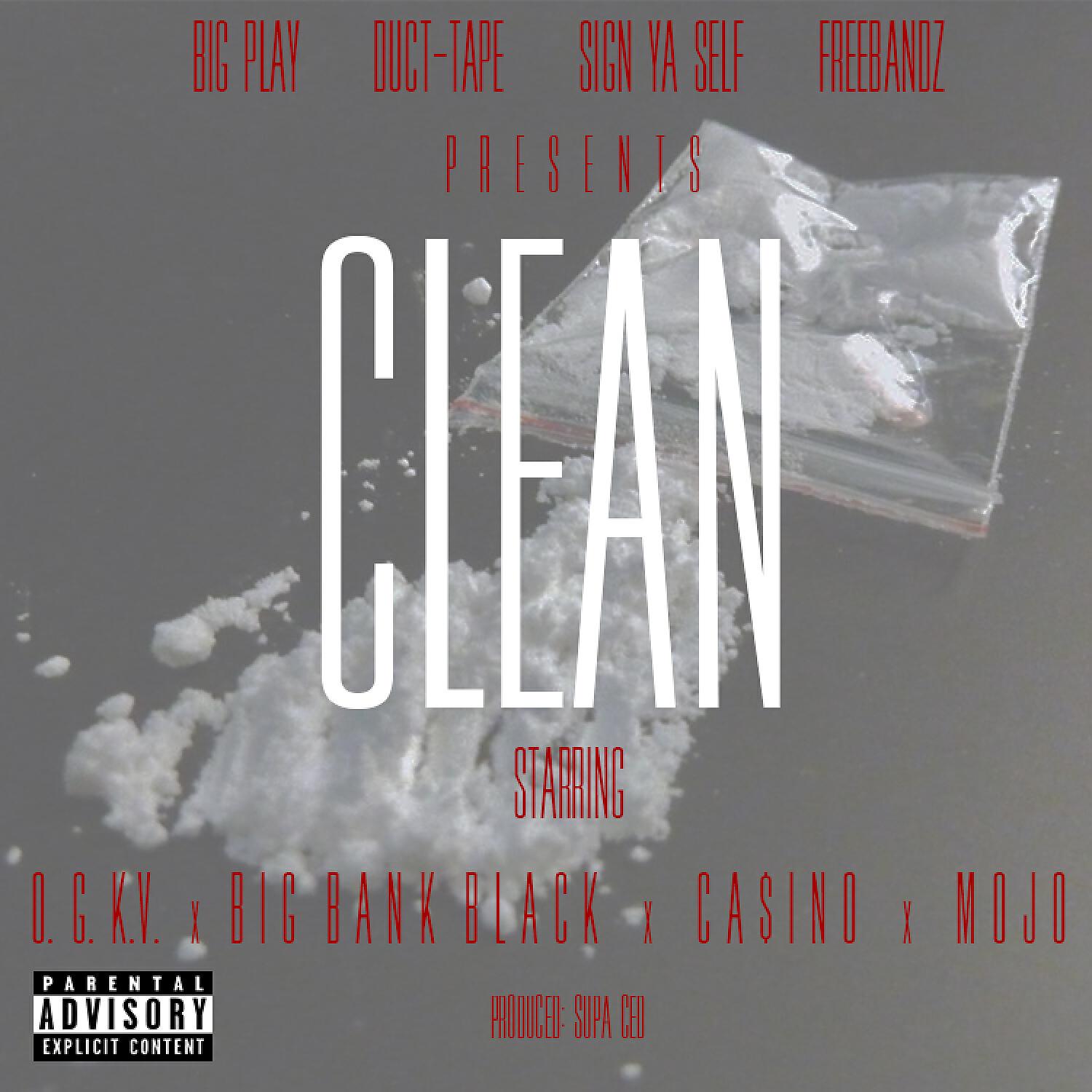 OGKV  - Clean  (feat. Big Bank Black, Mojo & Casino)