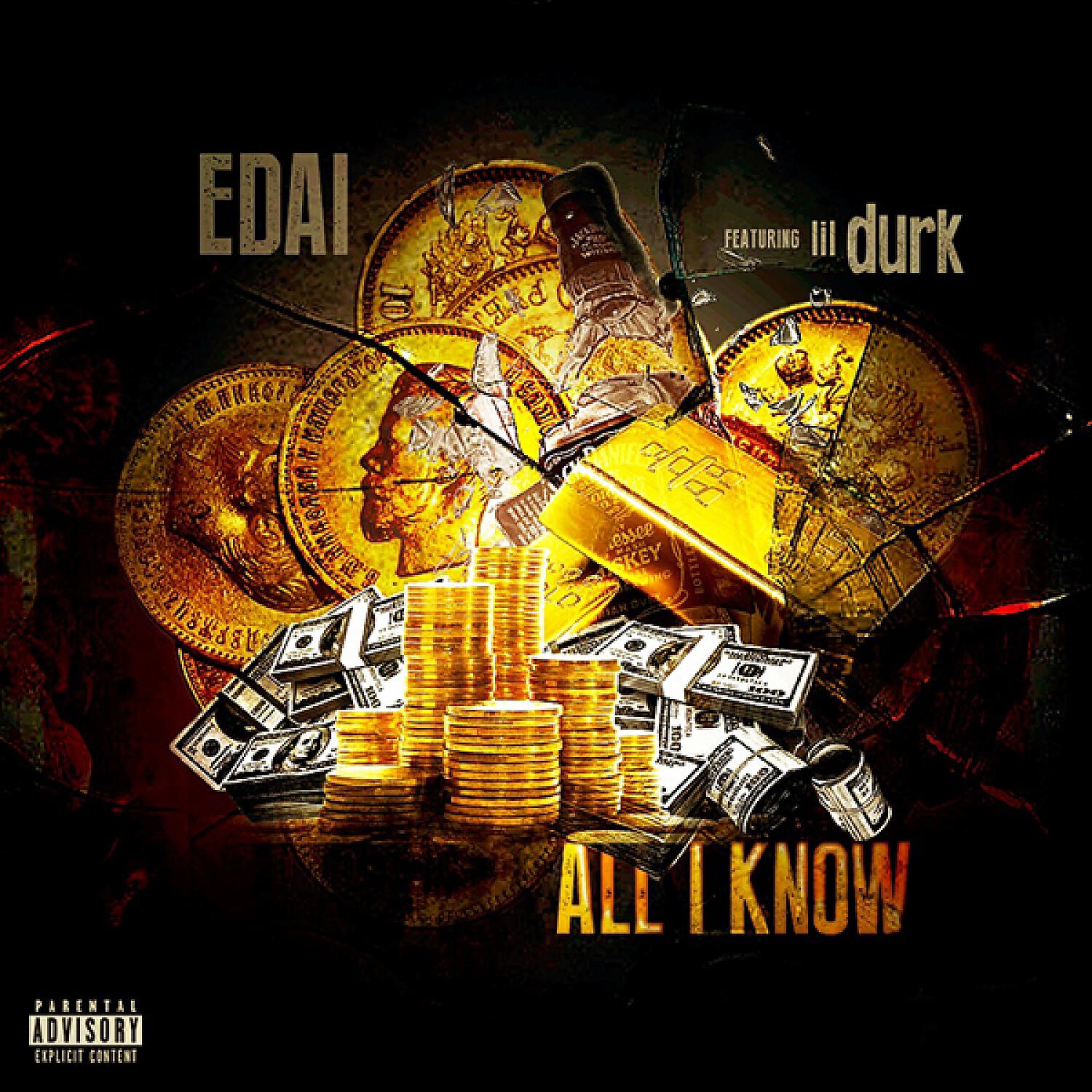 Edai - All I Know (feat. Lil Durk)