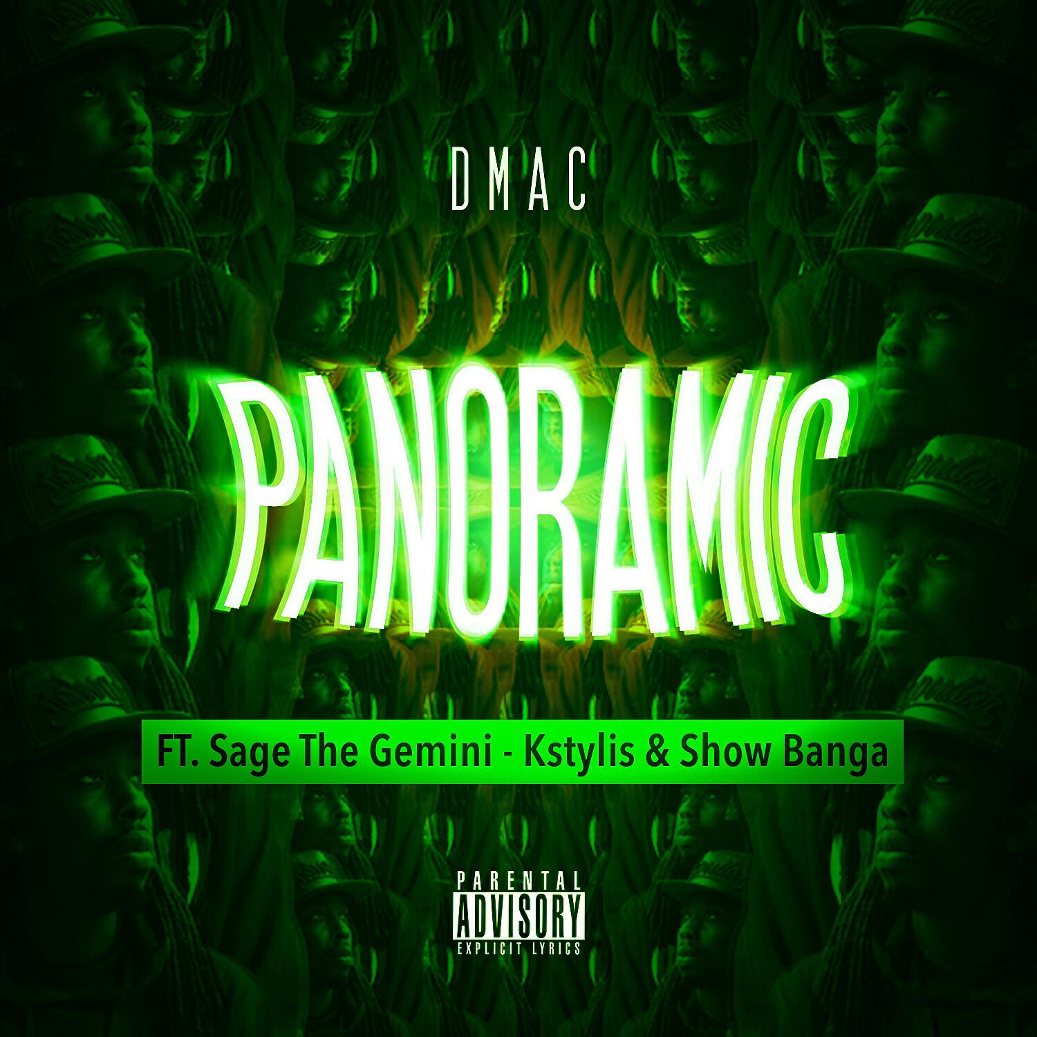 Dmac - Panoramic (feat. Sage The Gemini, Kstylis & Show Banga )