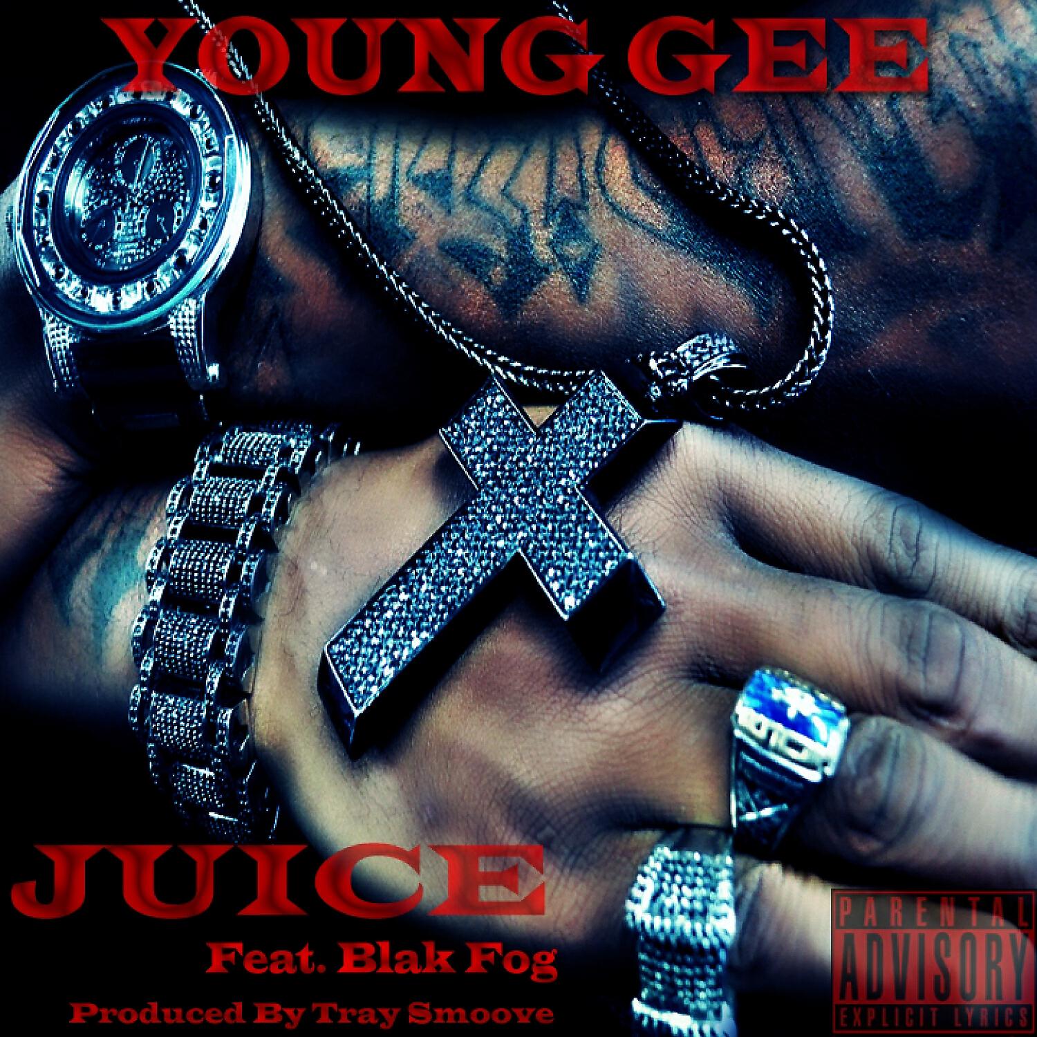 Young Gee - Juice (feat. Blakfog)