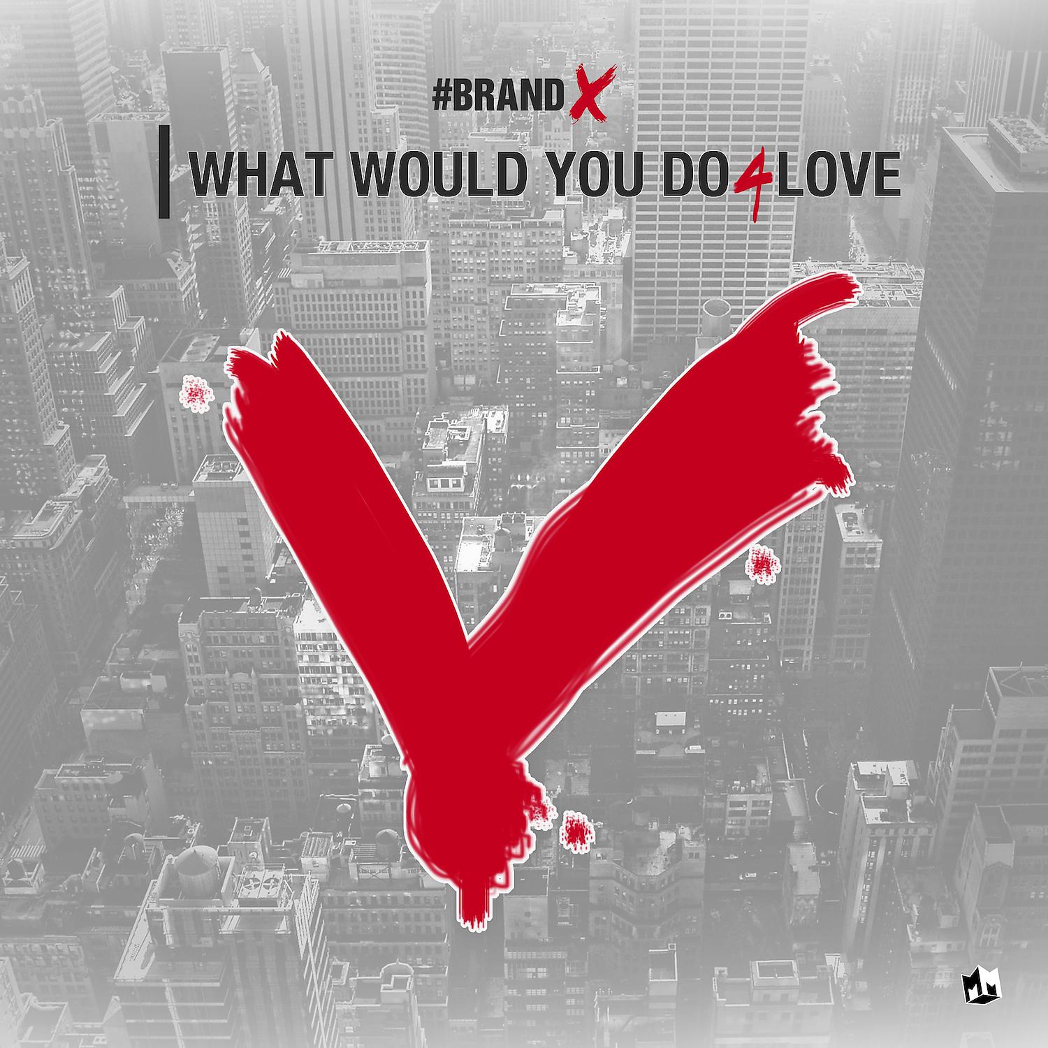 Постер альбома What Would You Do 4 Love - EP