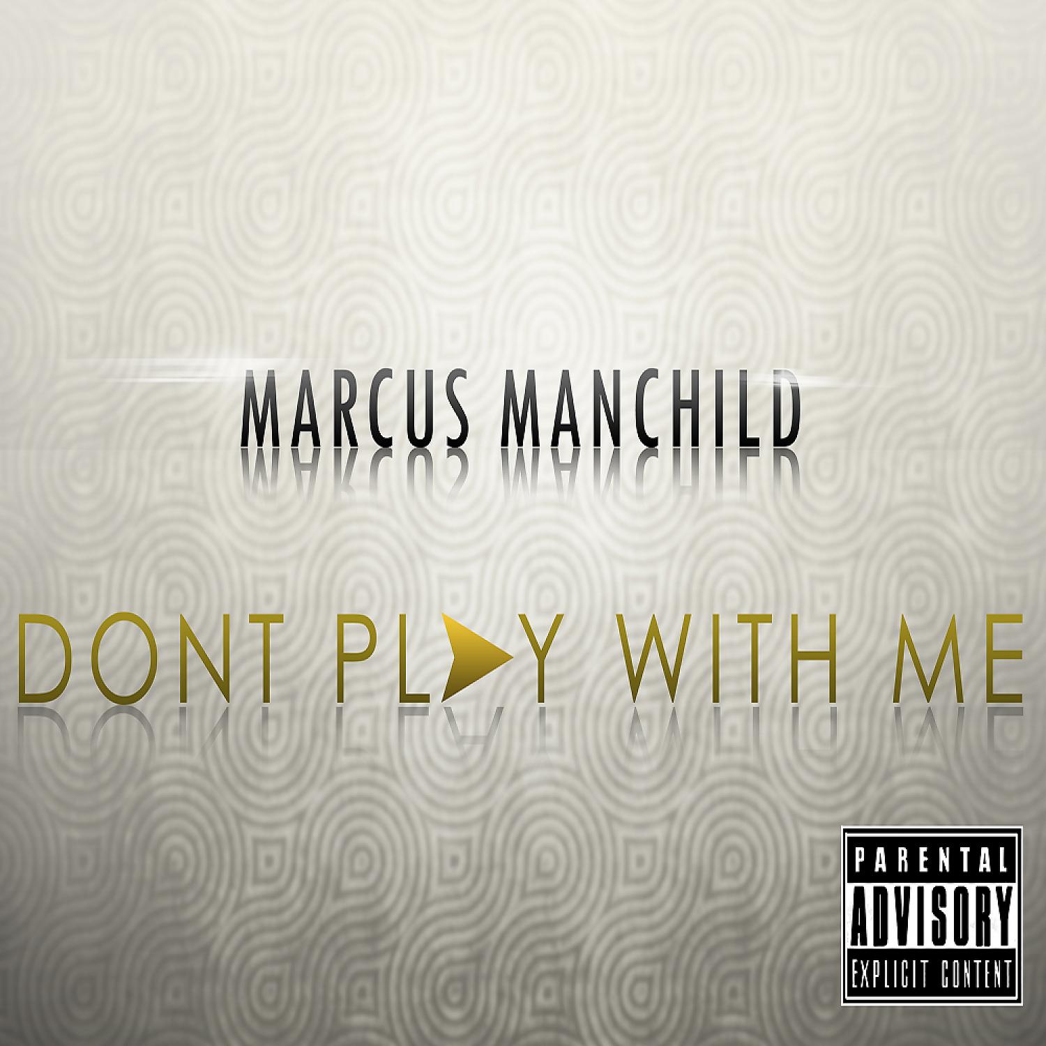 Постер альбома Don't Play With Me - Single