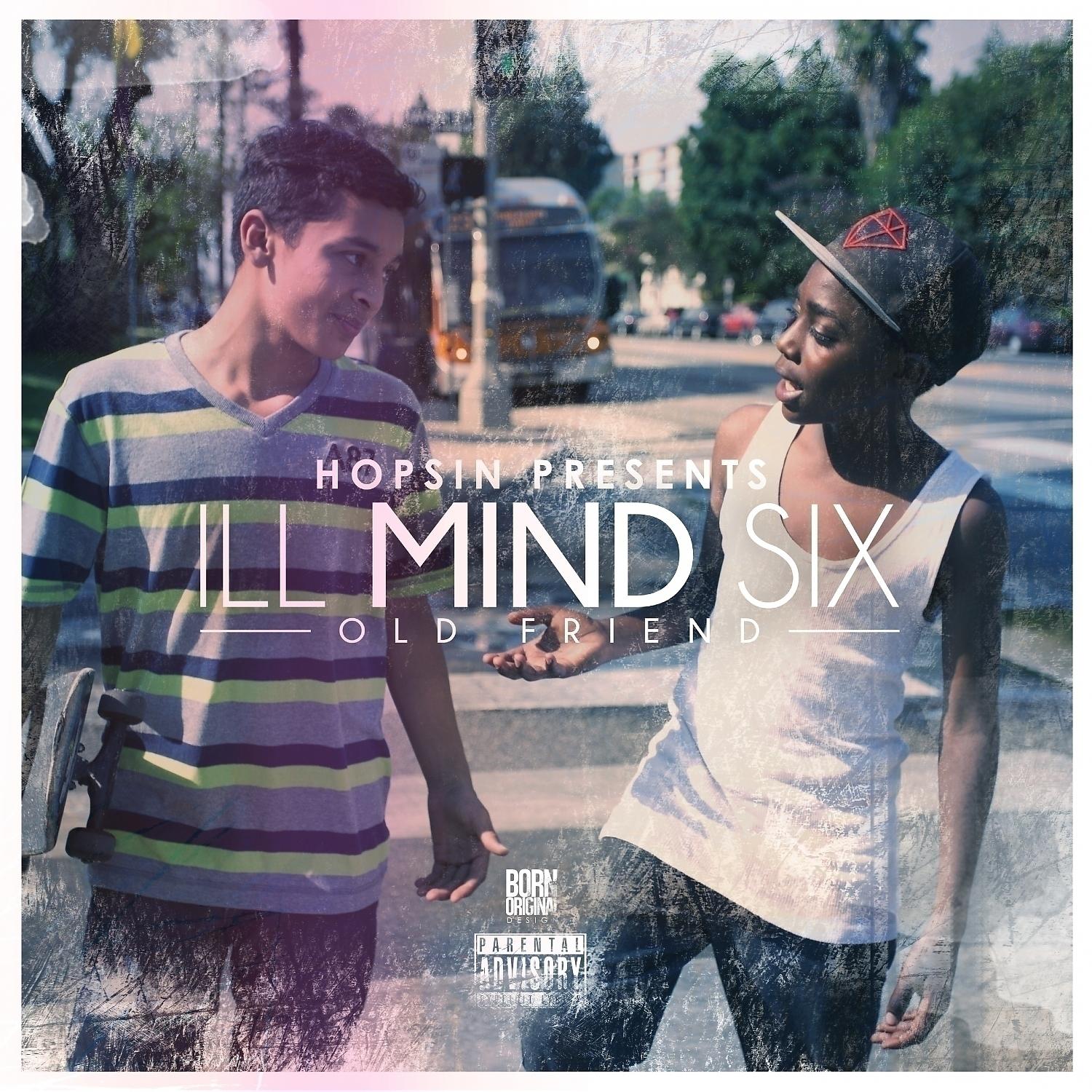 Постер альбома Ill Mind 6: Old Friend - Single