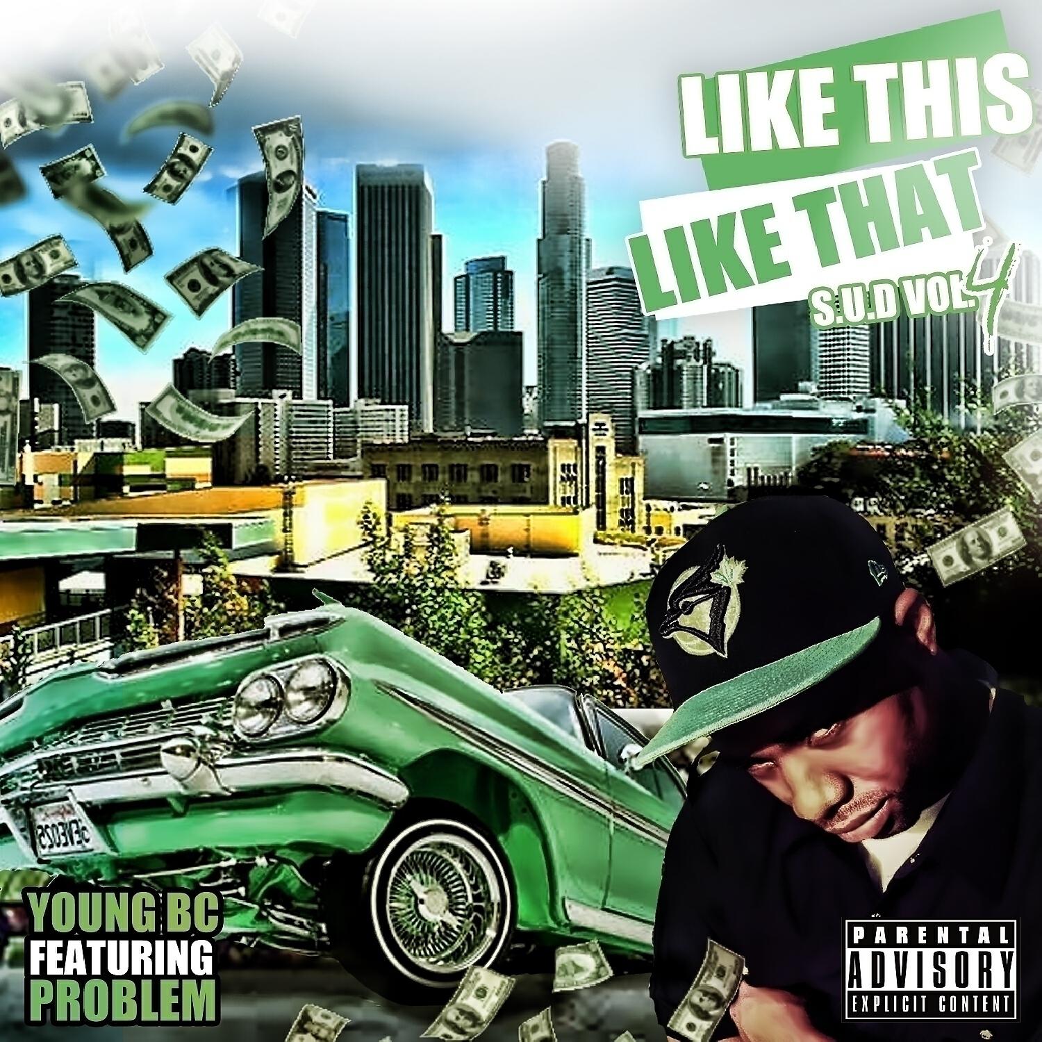 Young BC - Like This Like That (feat. Problem)