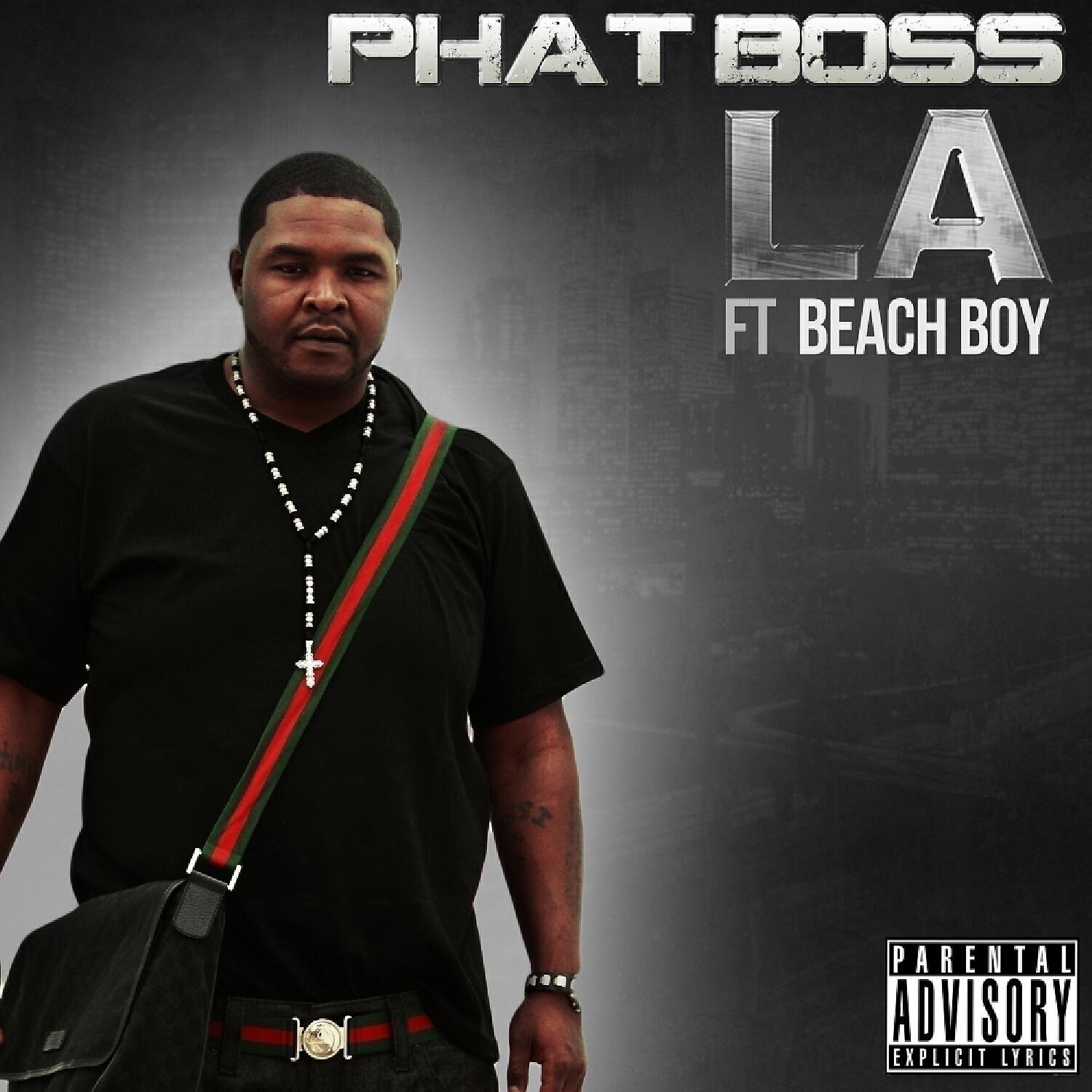 Phats Boss - L.A. (feat. Beach Boy)