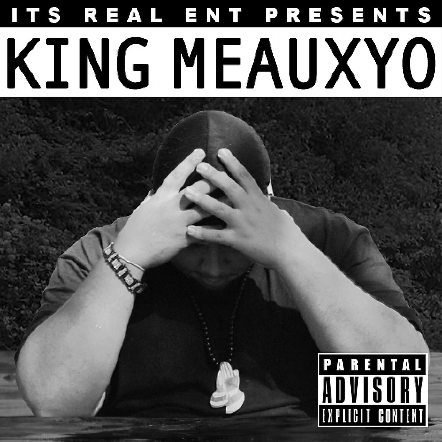 King Meauxyo - This Is My Life (feat. Trill Real)