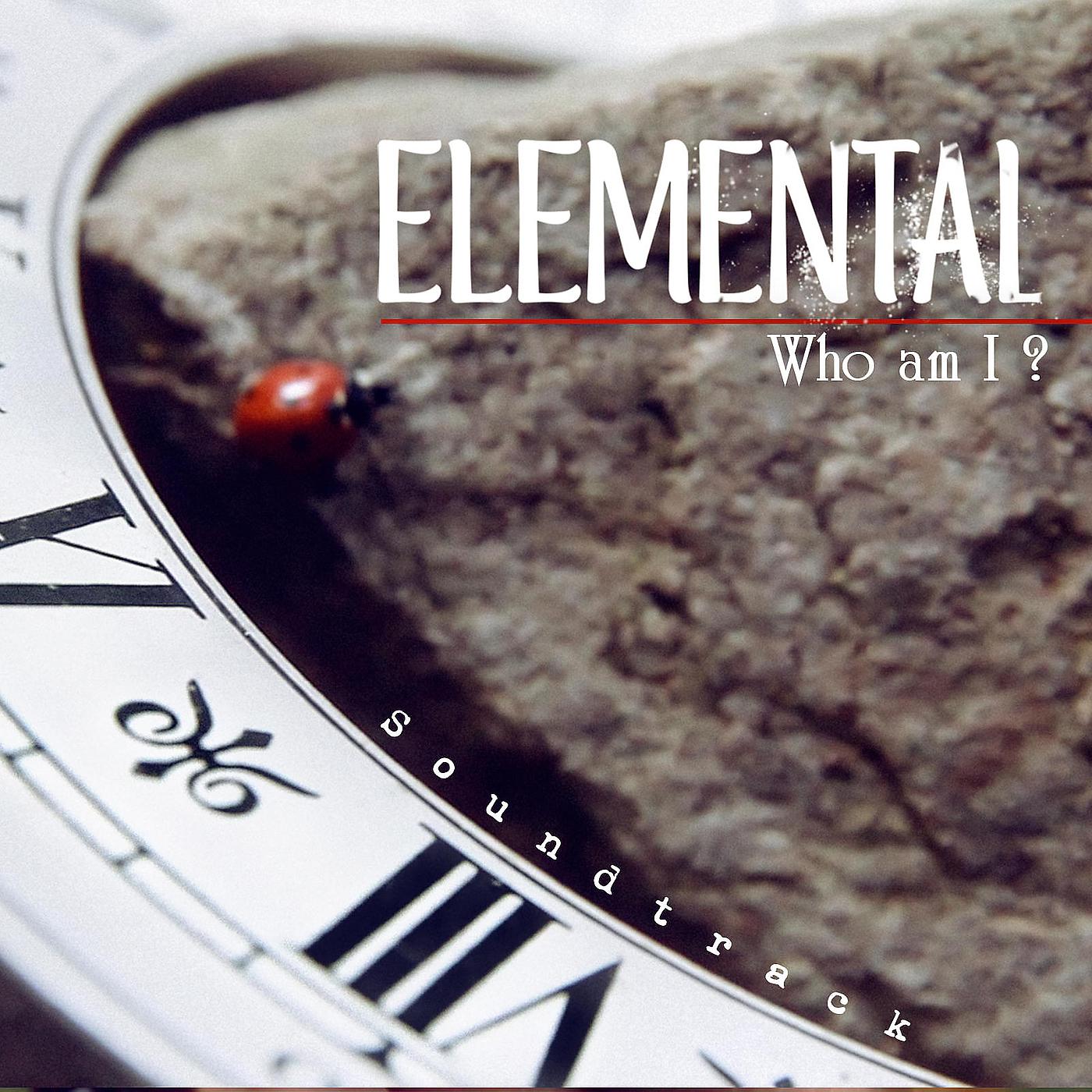 Постер альбома Elemental (Who Am I?)