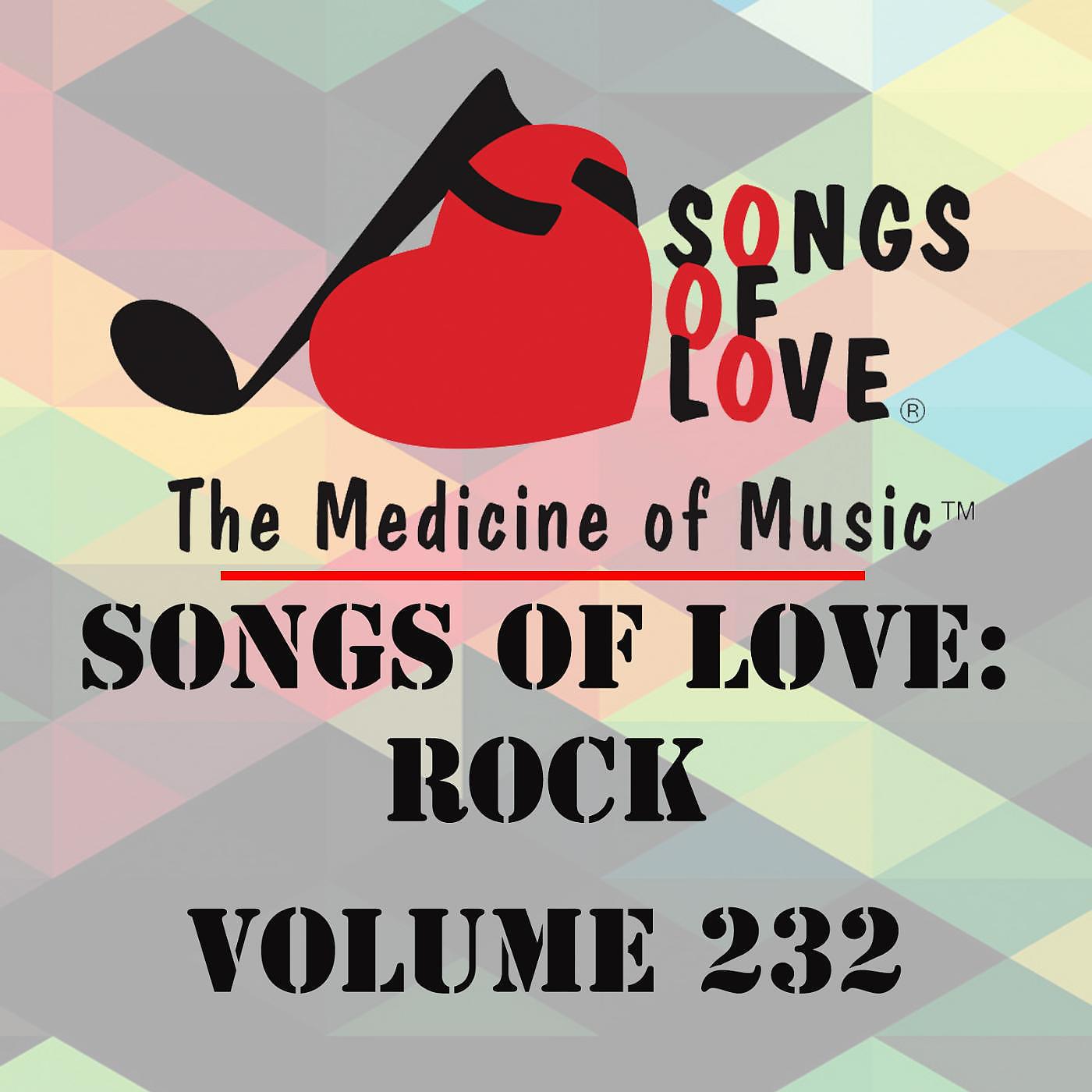 Постер альбома Songs of Love: Rock, Vol. 232