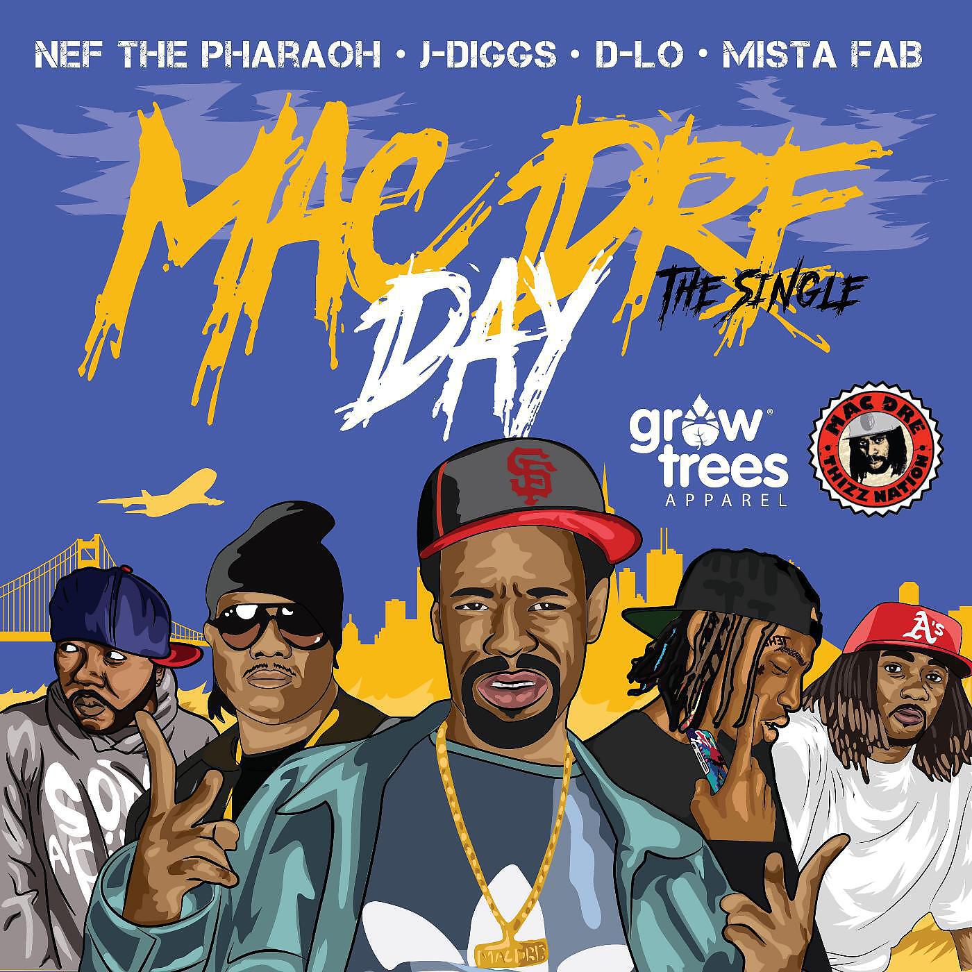 Mac Dre - Mac Dre Day (feat. Nef the Pharaoh, J-Diggs, D-Lo & Mistah Fab)