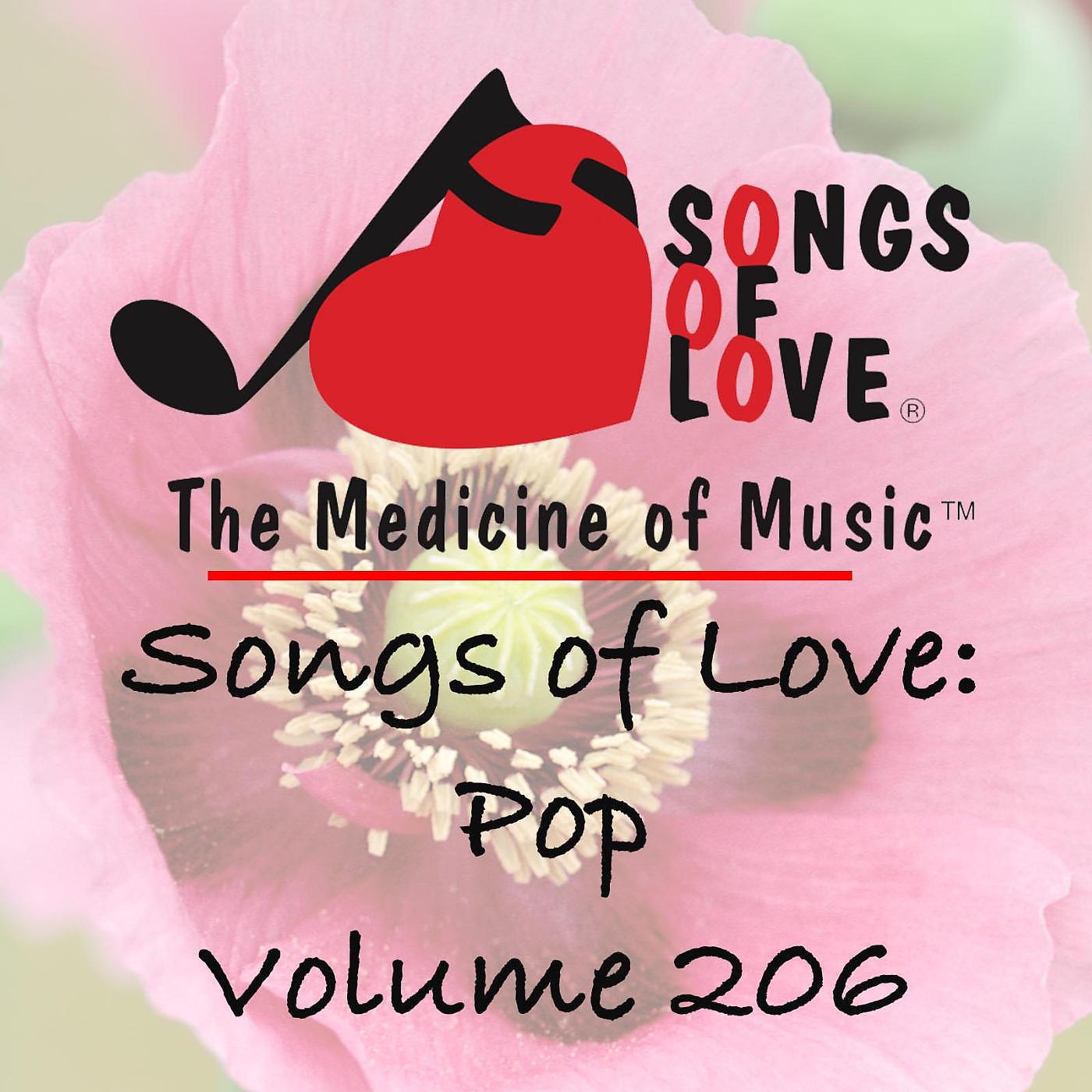 Постер альбома Songs of Love: Pop, Vol. 206