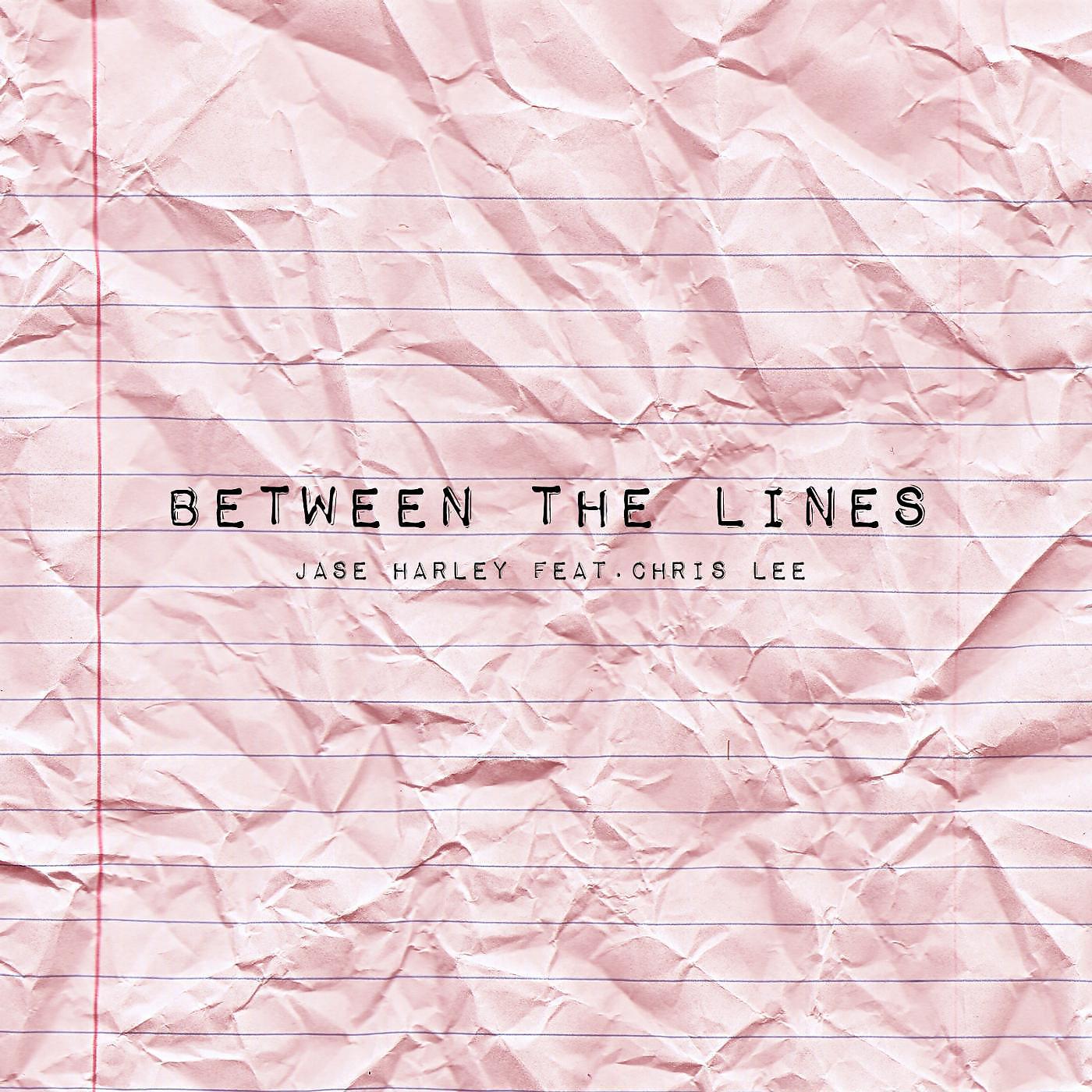 Постер альбома Between the Lines (feat. Chris Lee)