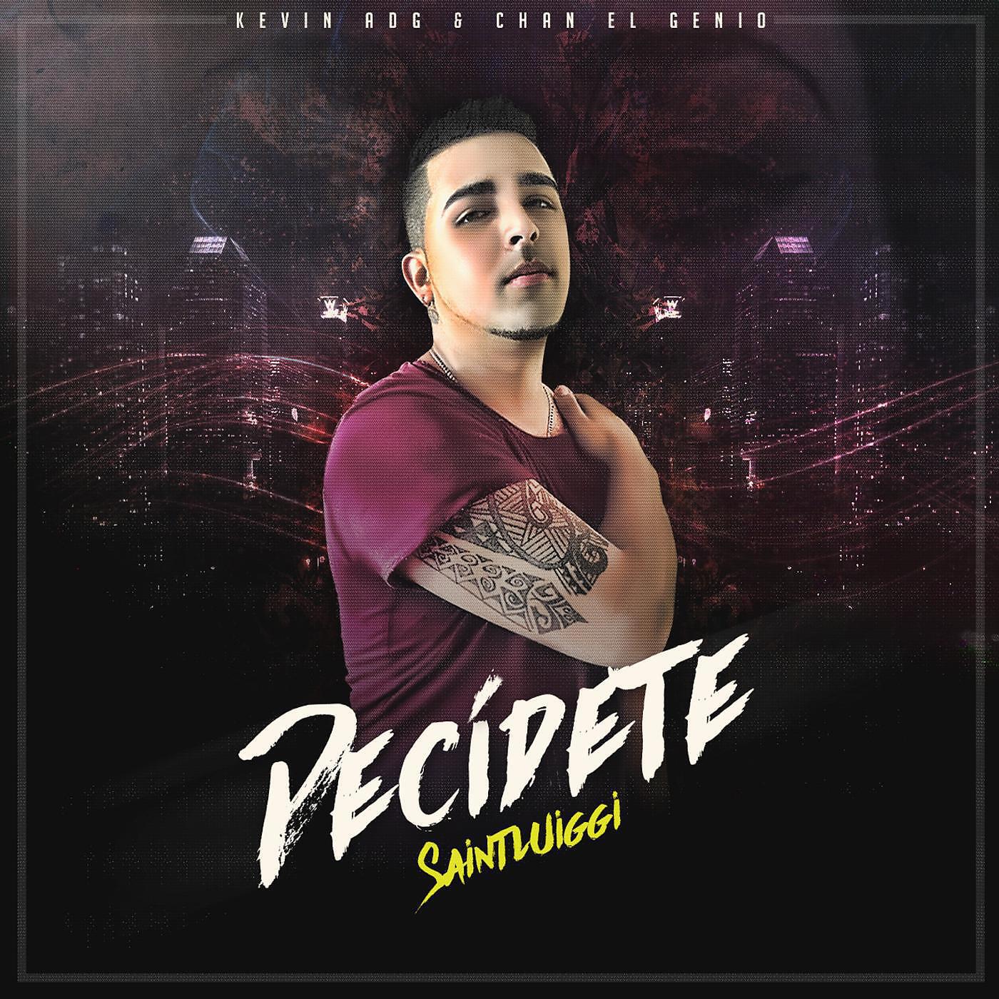 SaintLuiggi - Decidete