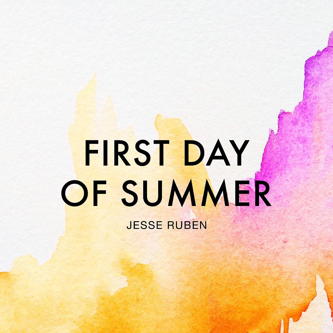 Постер альбома First Day of Summer