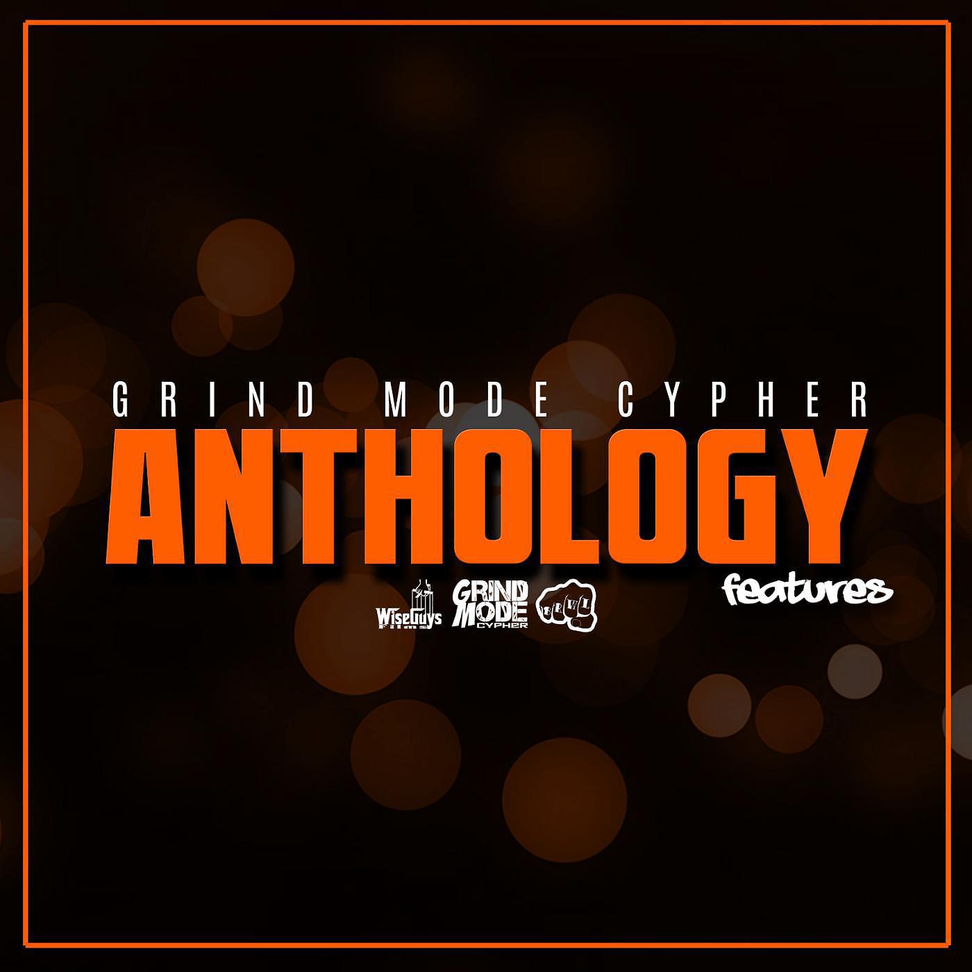 Постер альбома Grind Mode Anthology Features