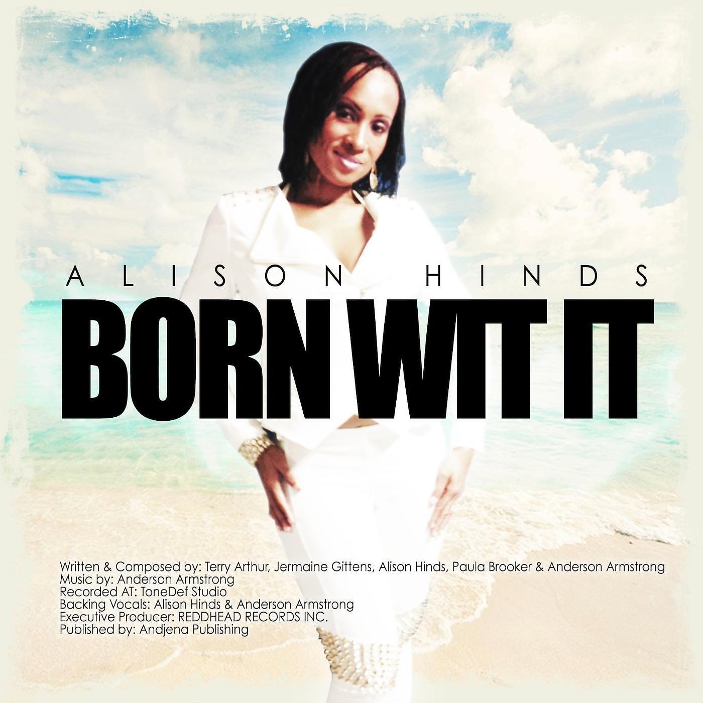 ALISON HINDS - Born Wit It (Bumpa Riddim)