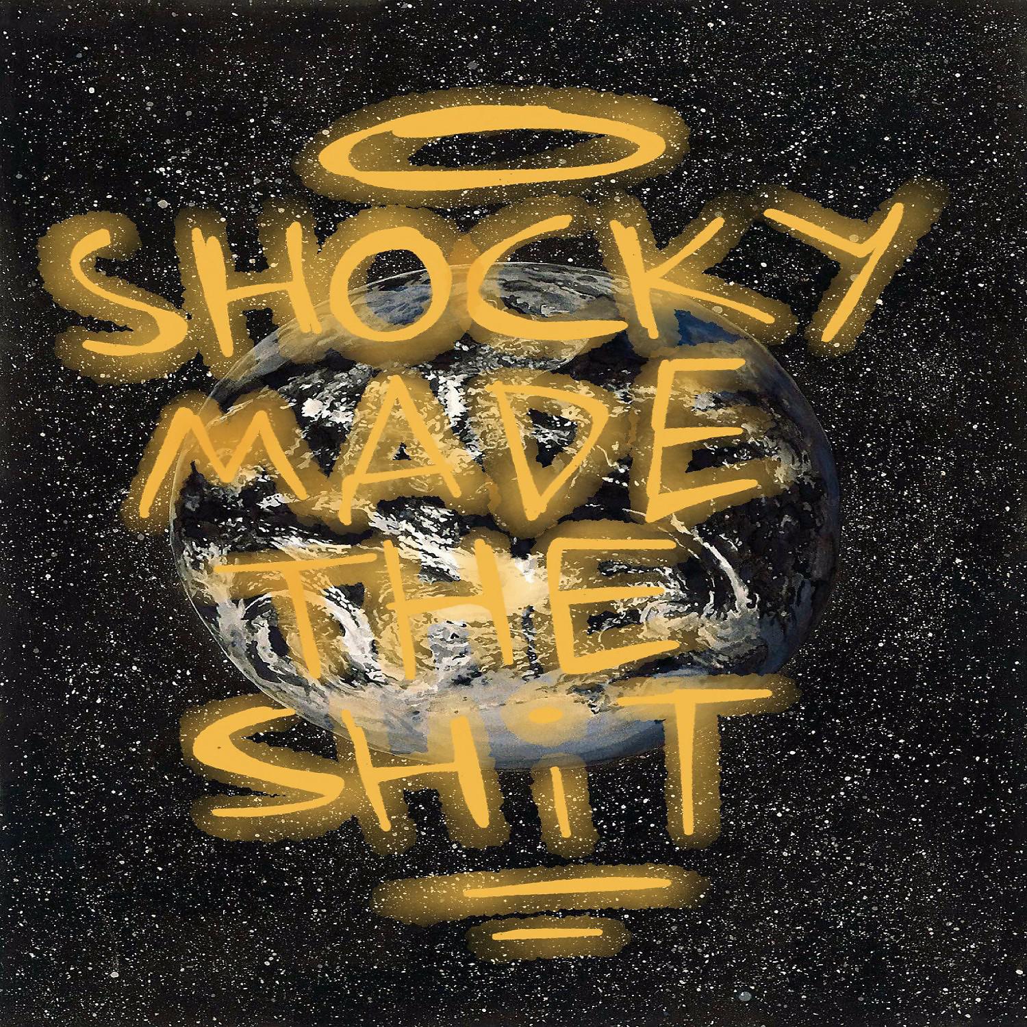 Постер альбома Shocky Made the Shit