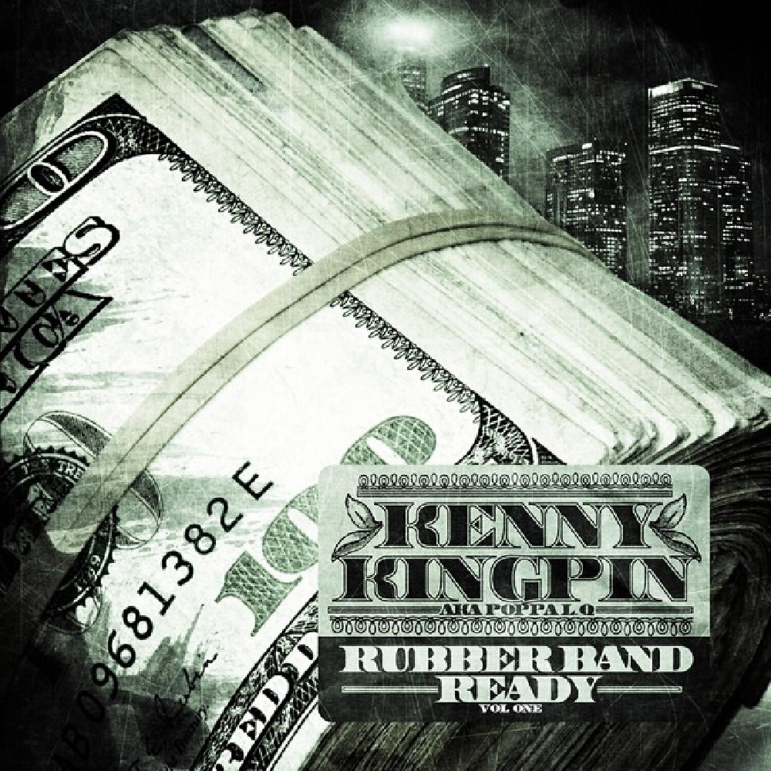 Kenny Kingpin - Rubberband Ready (feat. Cuzzy Capone)
