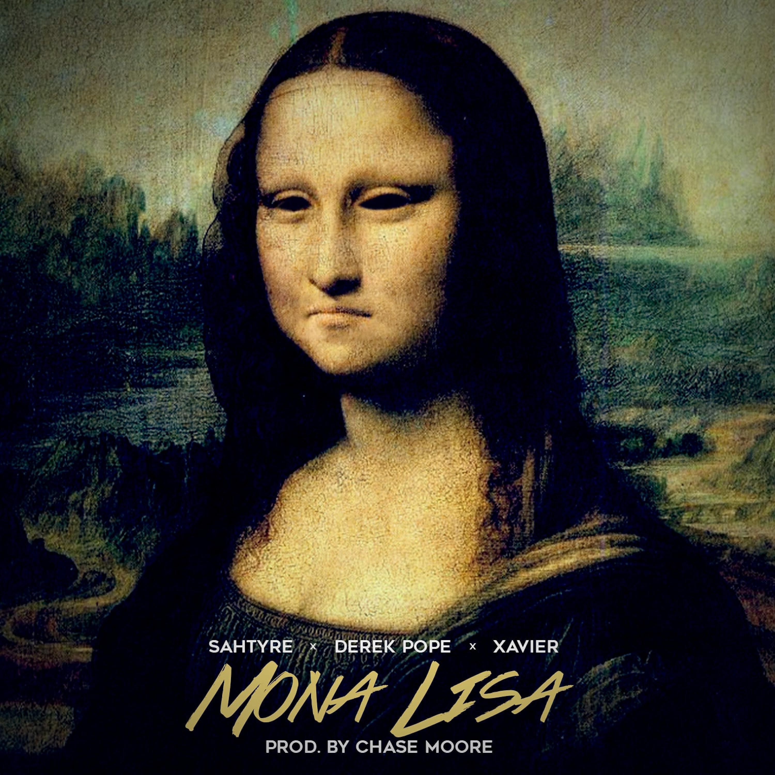 Sahtyre - Mona Lisa (feat. Derek Pope & Xai)