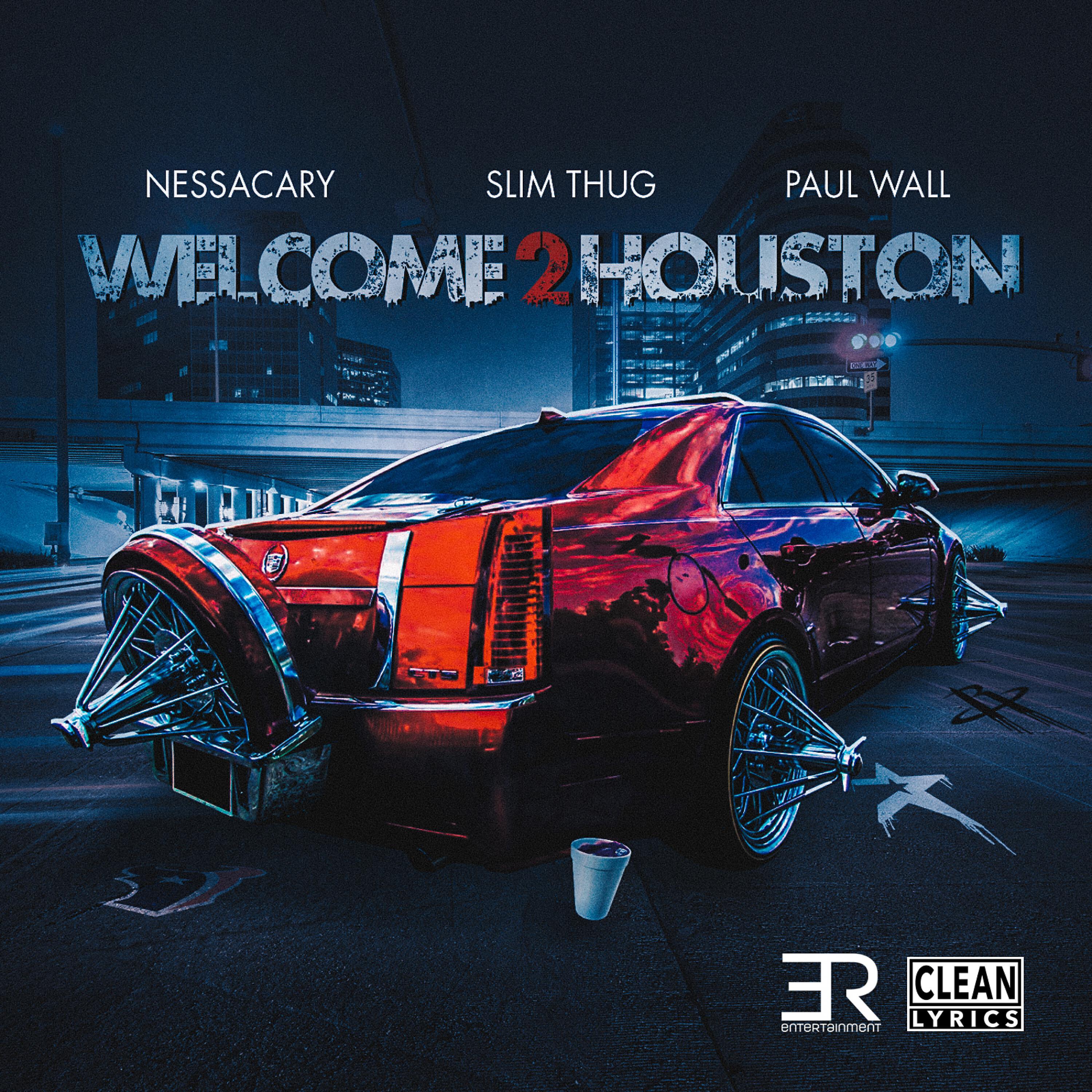Nessacary - Welcome 2 Houston (feat. Paul Wall & Slim Thug)