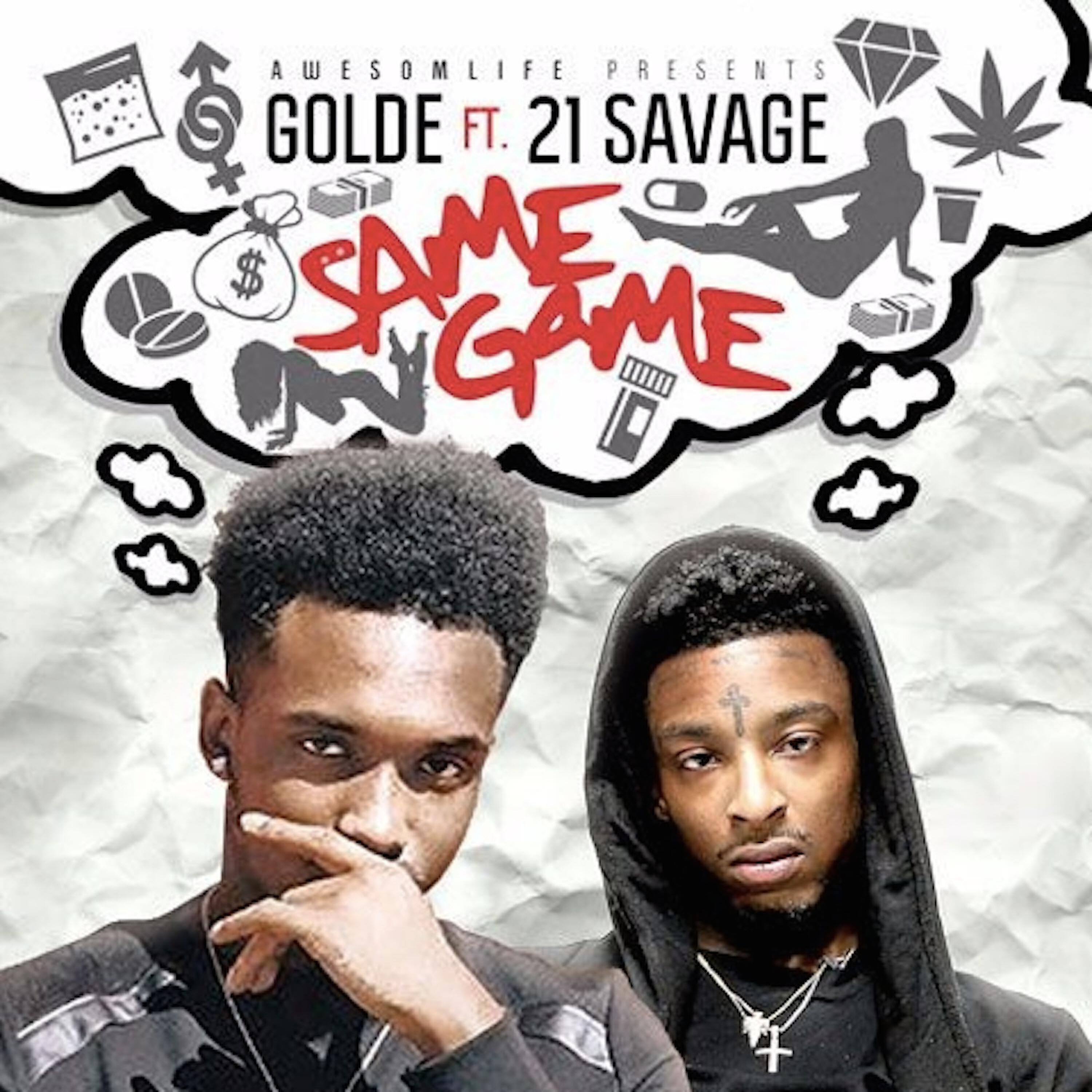 Golde - Same Game (feat. 21 Savage)