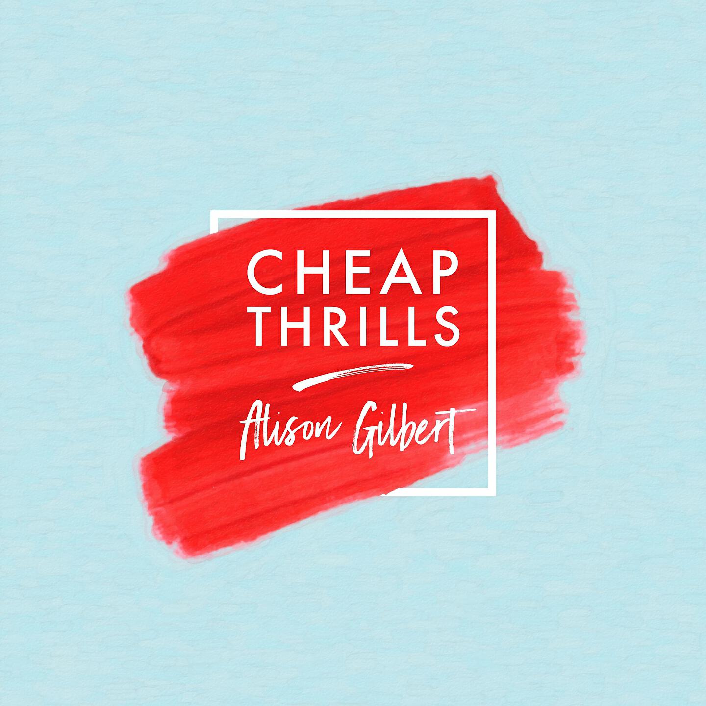 Alison Gilbert - Cheap Thrills (Piano)