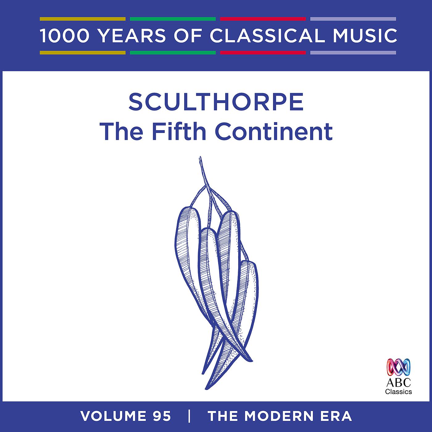 Постер альбома Sculthorpe: The Fifth Continent