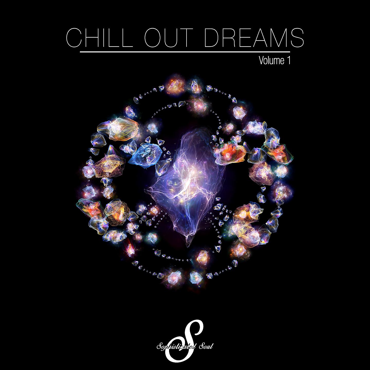 Постер альбома Chill Out Dreams, Vol. 1