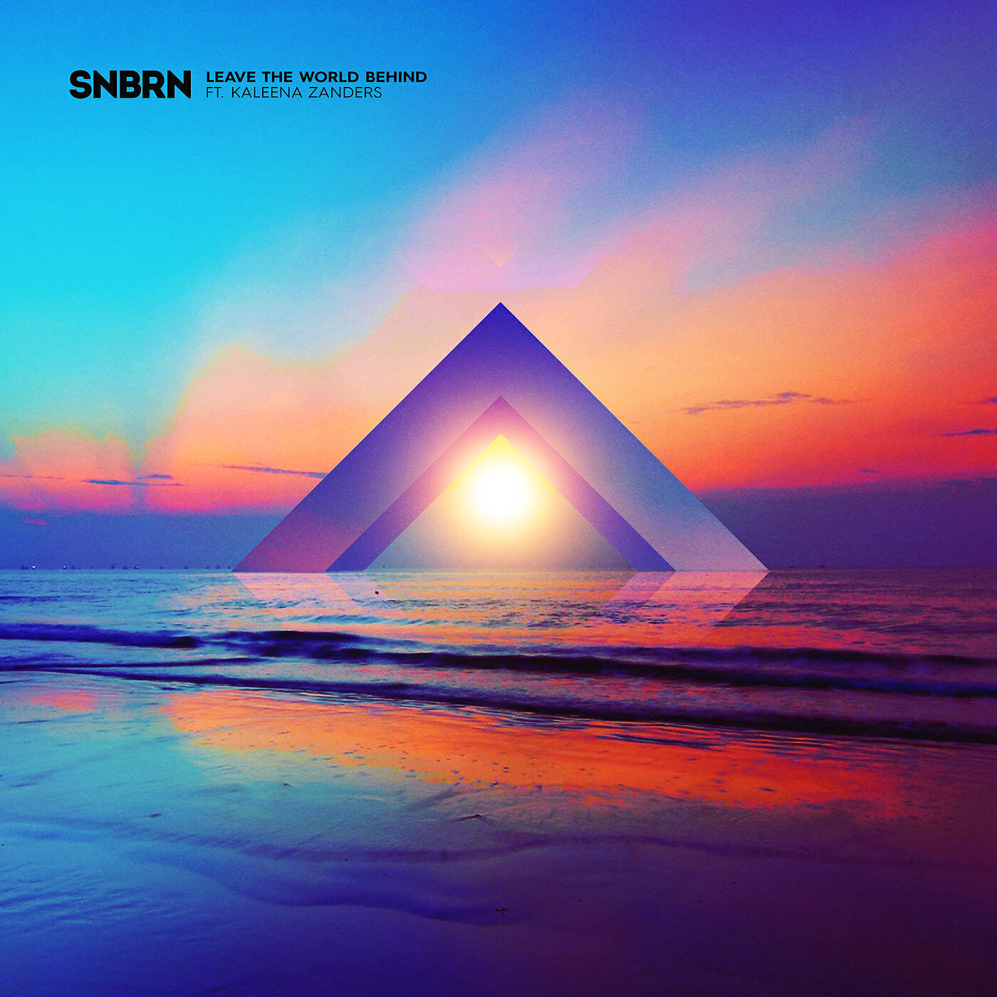 SNBRN - Leave The World Behind