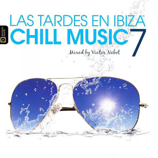 Постер альбома Las Tardes en Ibiza Chill Music 7